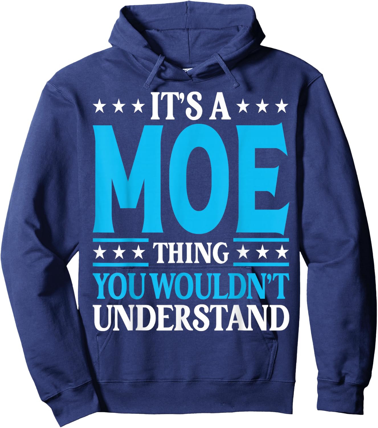 It's A Moe Thing Surname Funny Family Last Name Moe Hoodie - Hoodie | Navy