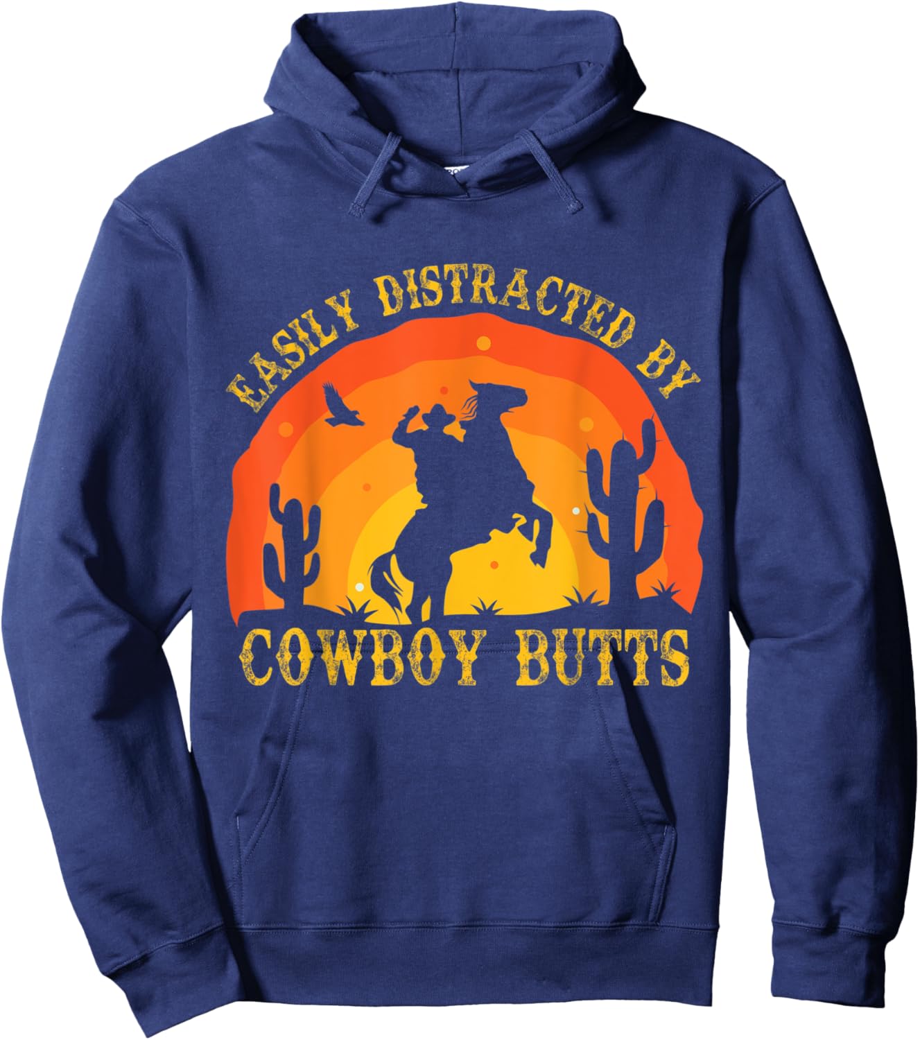 Easily Distracted By Cowboy Butts Retro Sexy Cowboys Western Hoodie - Hoodie | Navy