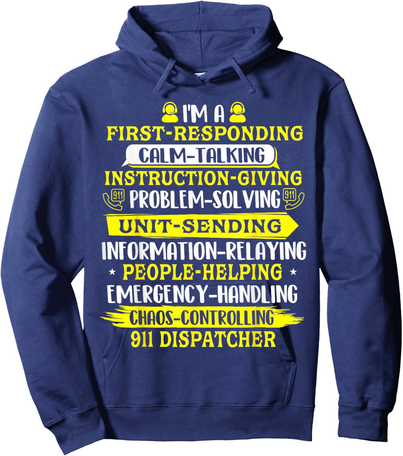 I'm A 911 Dispatcher - Police Emergency Responder Hoodie - Hoodie | Navy