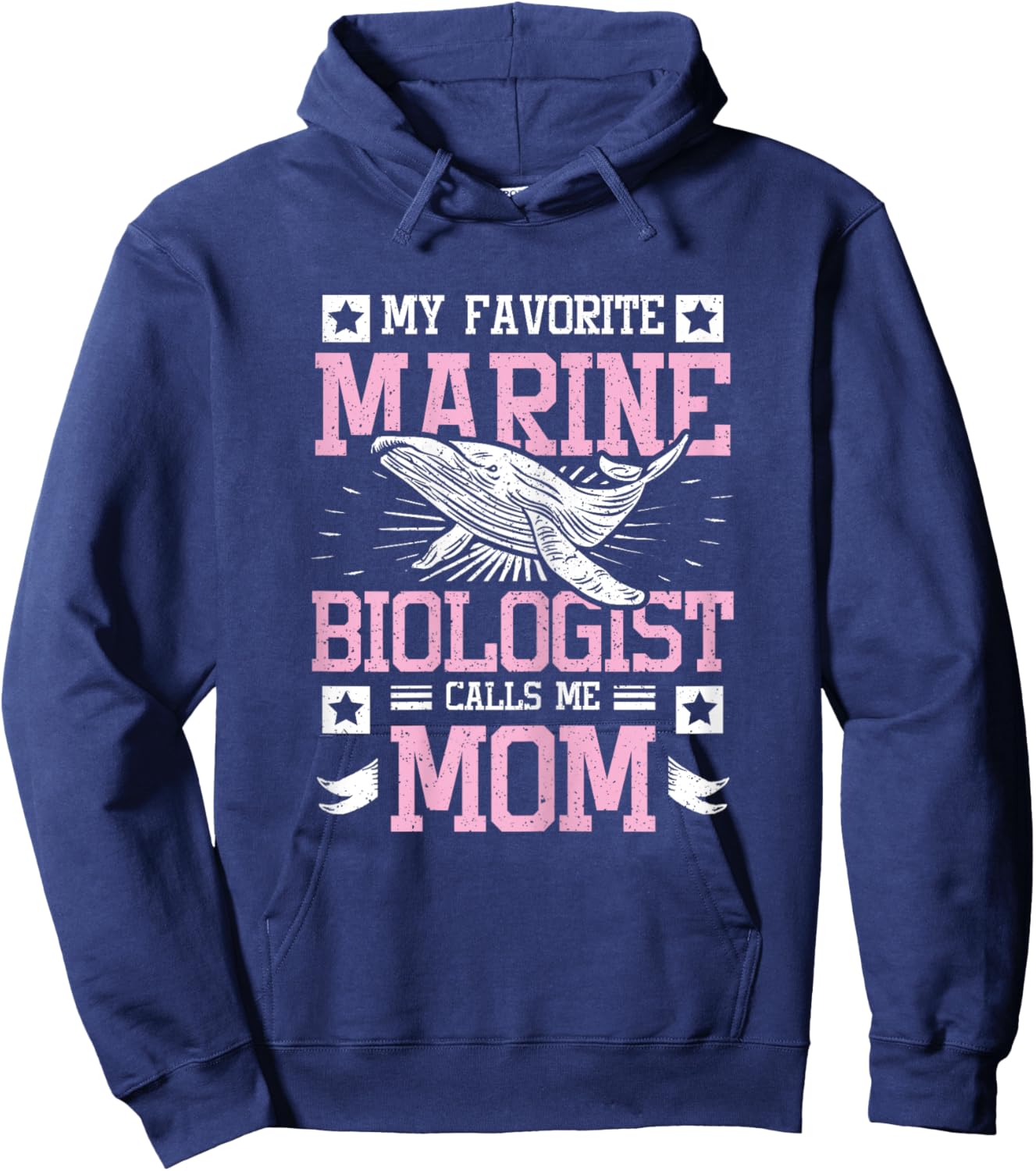 My favorite Marine biologist calls me mom Hoodie - Hoodie | Navy