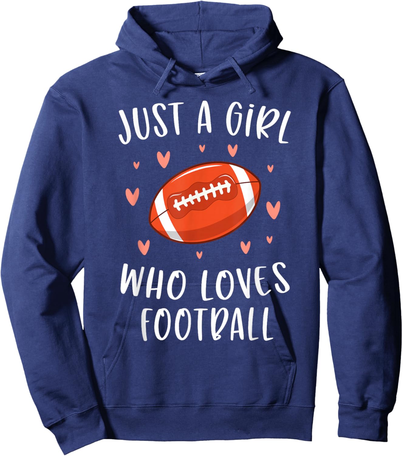 Cute Football Shirt for Girls Just A Girl Who Loves Football Hoodie - Hoodie | Navy