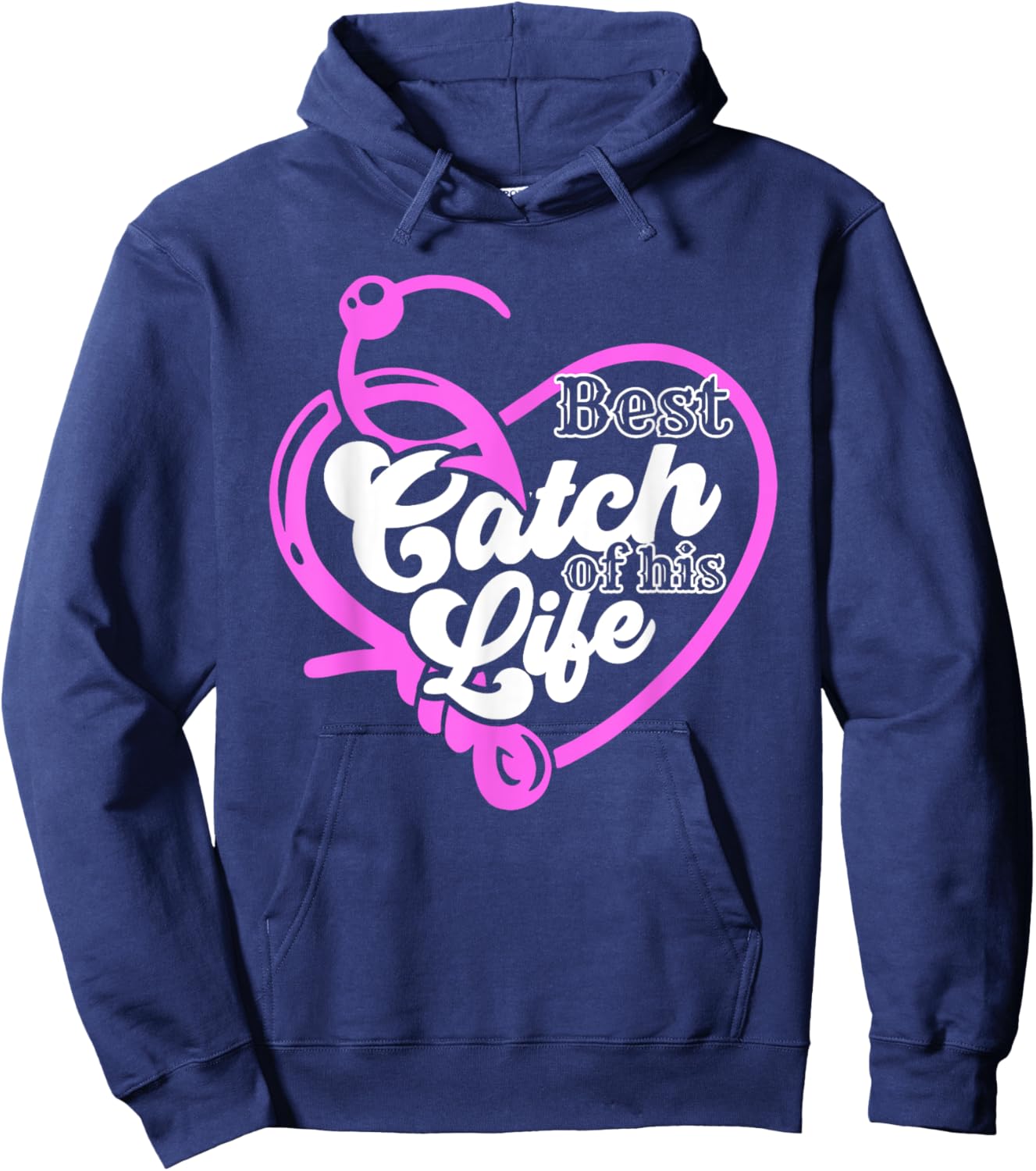 Best Catch Of His Life For A Matching Fishing Lover Couples Hoodie - Hoodie | Navy