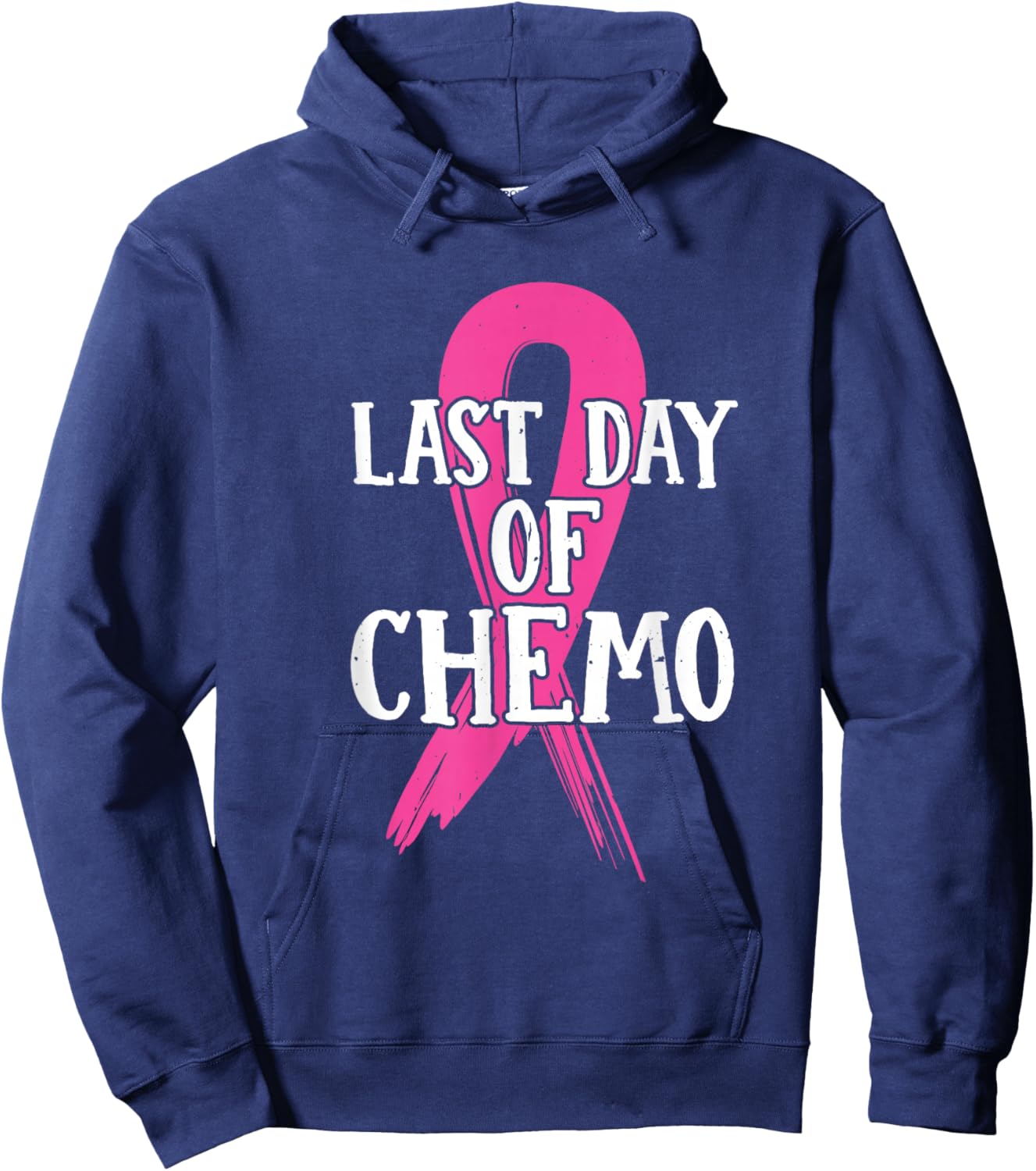 Pink Ribbon Last Day Of Chemo Breast Cancer Hoodie - Hoodie | Navy