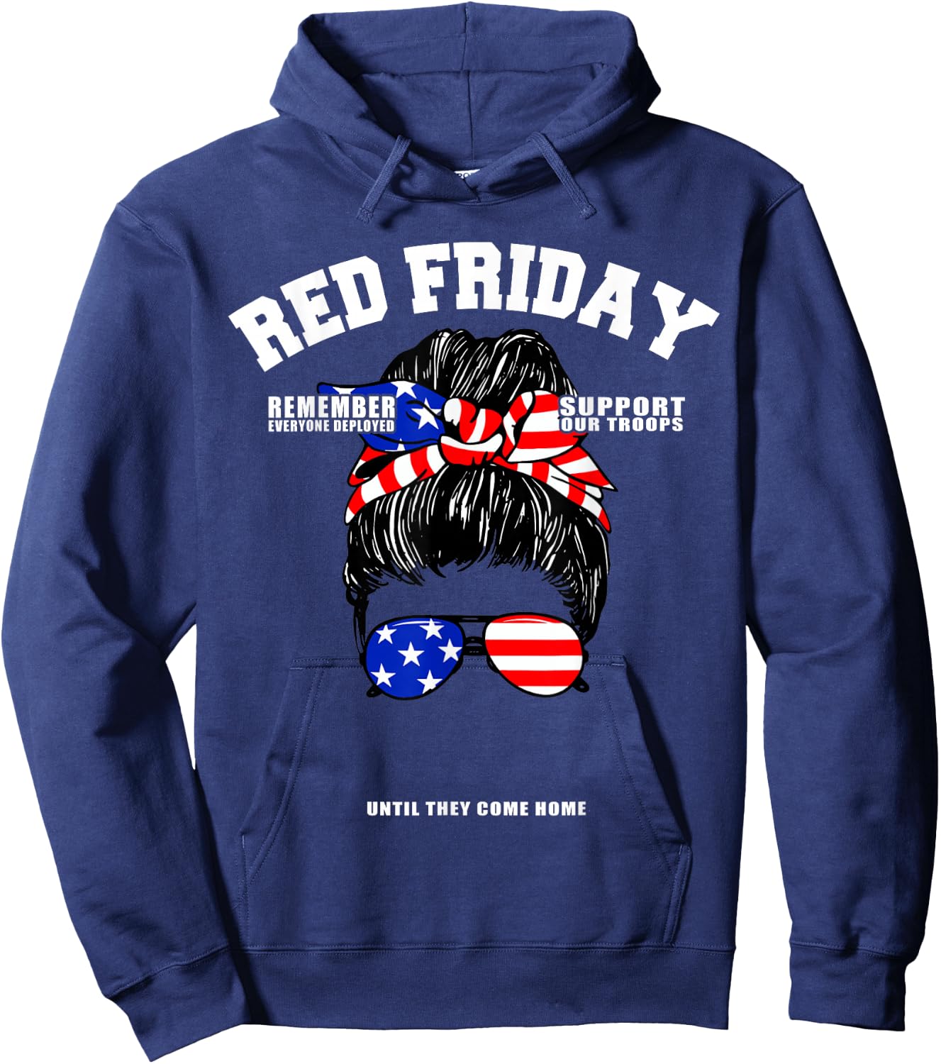 Support Our Troops - US Flag Messy Bun Red Friday Military Hoodie - Hoodie | Navy