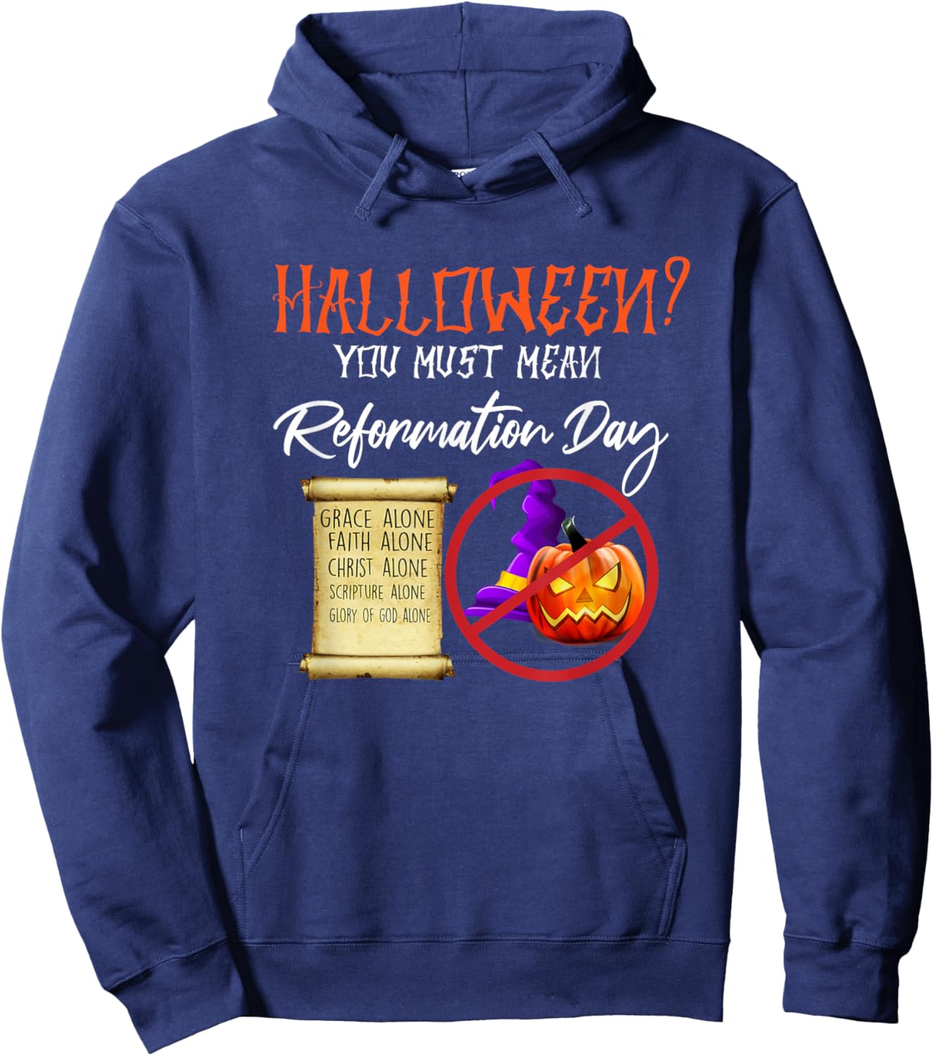 Funny Halloween You Must Mean Reformation Day Hoodie - Hoodie | Navy