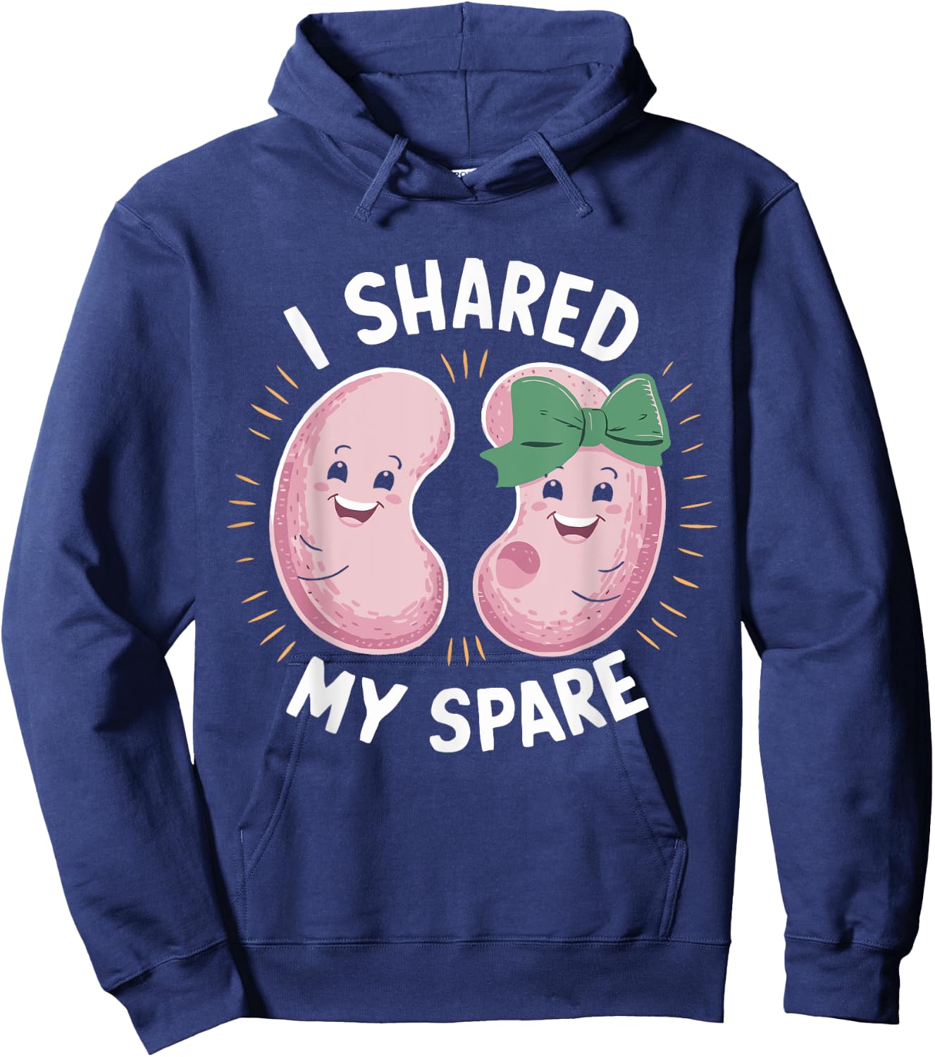 I Shared My Spare Kidney Donor Organ Donation Awareness Hoodie - Hoodie | Navy