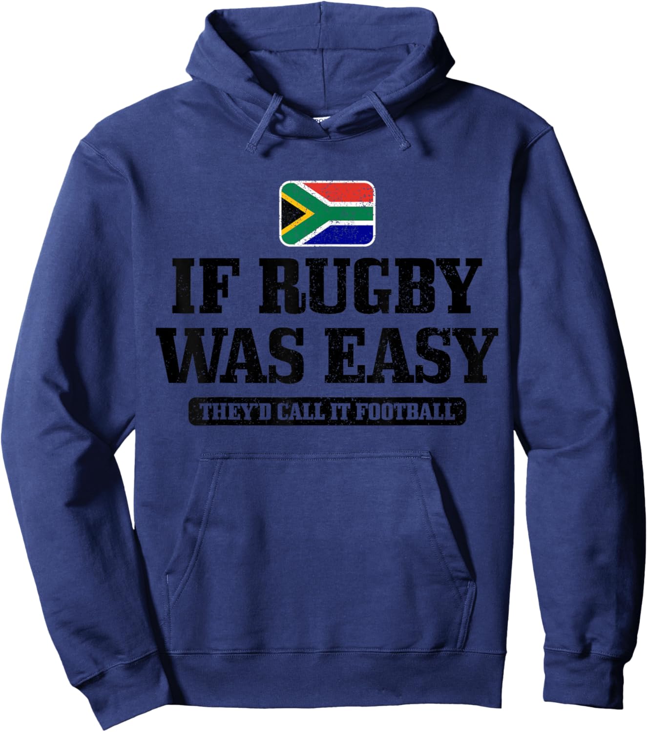 South Africa If Rugby Was Easy It Would Be Called Football Hoodie - Hoodie | Navy