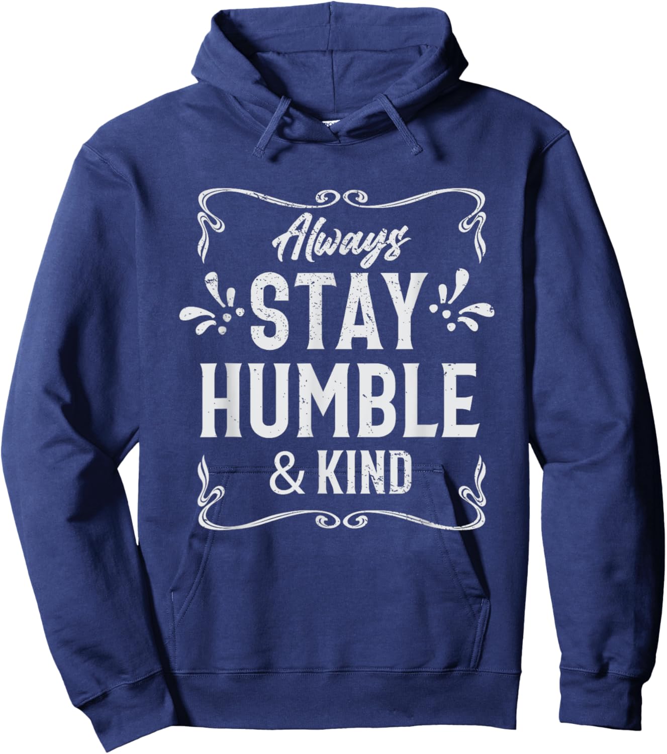 Always Stay Humble And Kind Religious Christian Church Hoodie - Hoodie | Navy