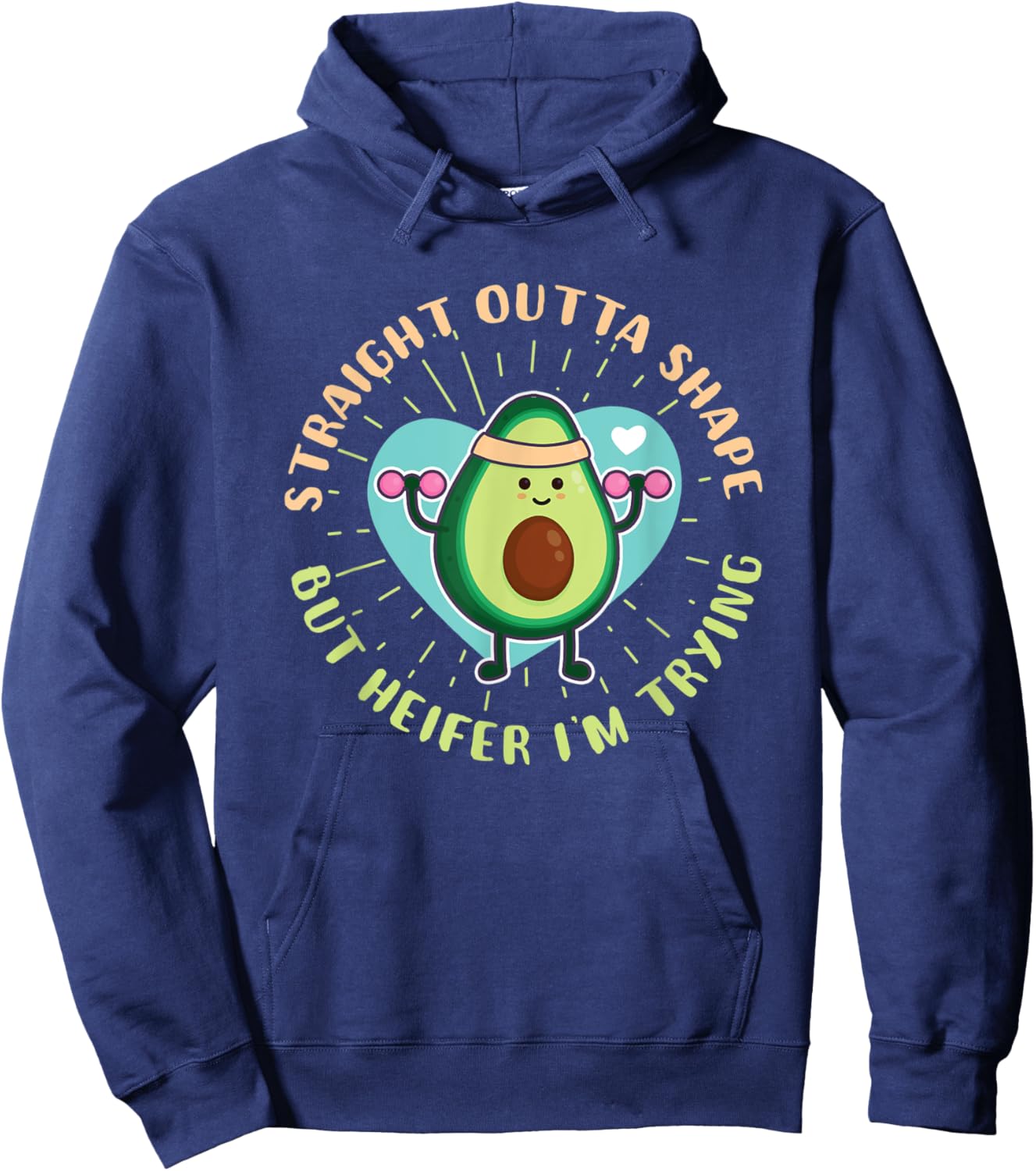 Straight Outta Shape But Heifer I'm Trying Workout Funny Gym Hoodie - Hoodie | Navy