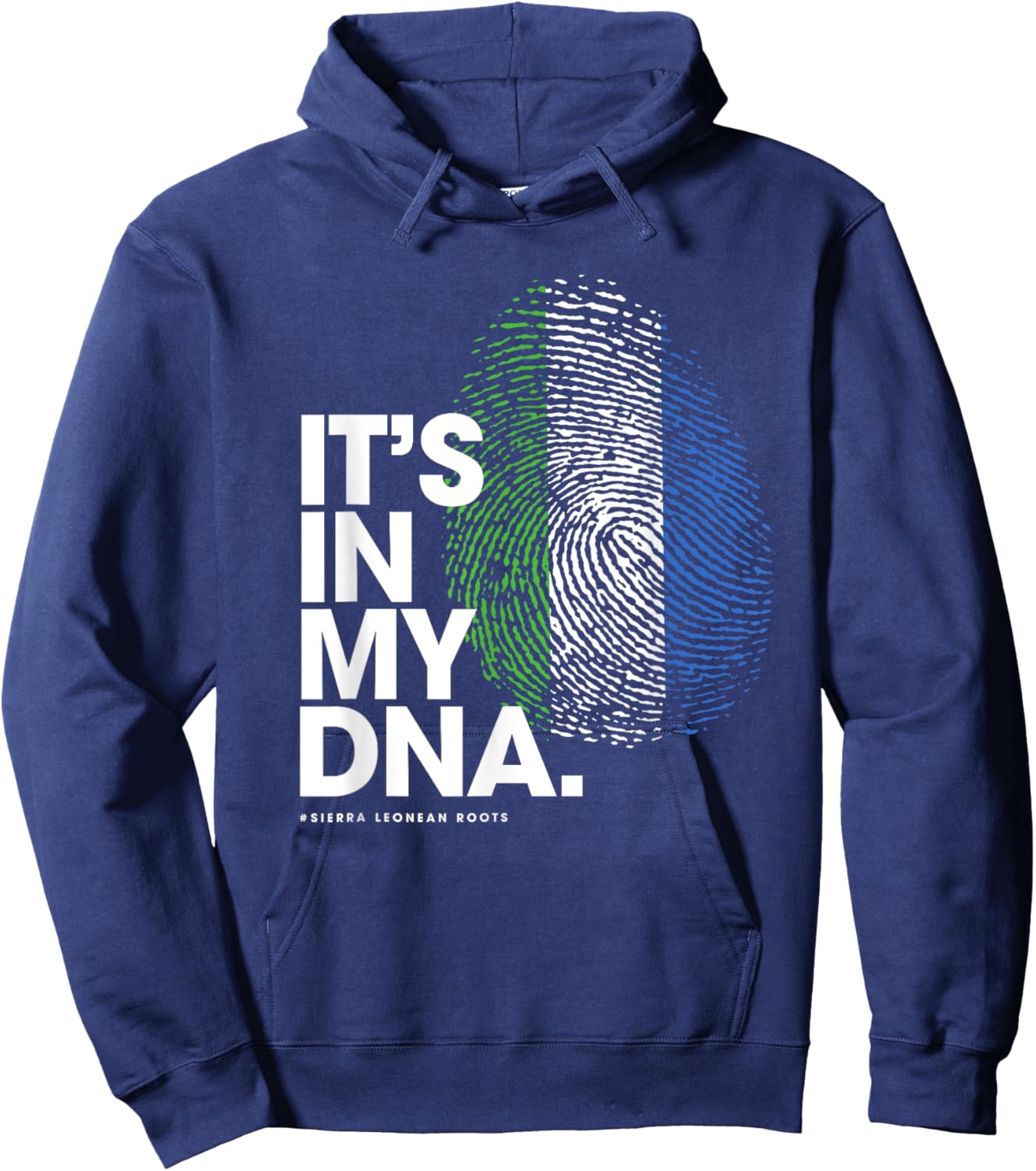IT'S IN MY DNA Sierra Leone Flag Shirt Sierra Leonean Roots Hoodie - Hoodie | Navy