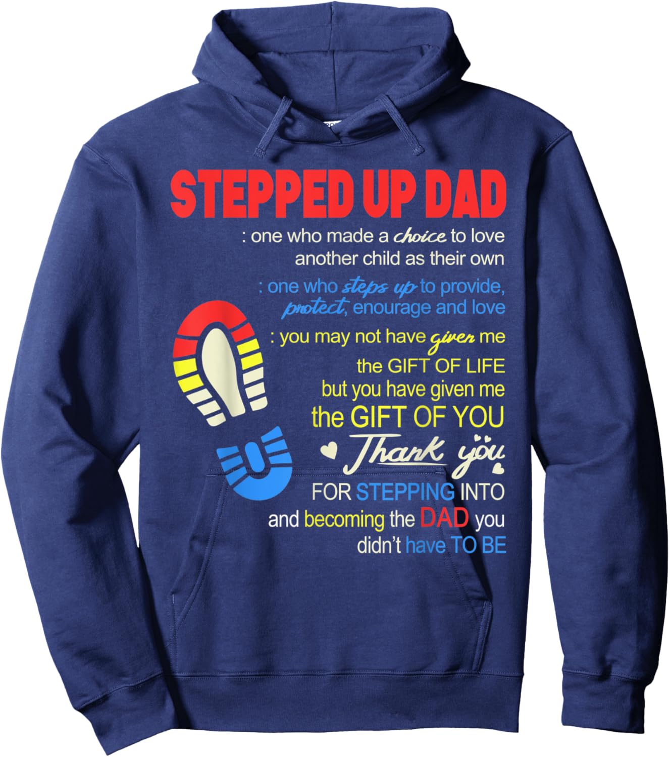 Stepped Up Dad One Who Made The Choice To Love Fathers Day Hoodie - Hoodie | Navy