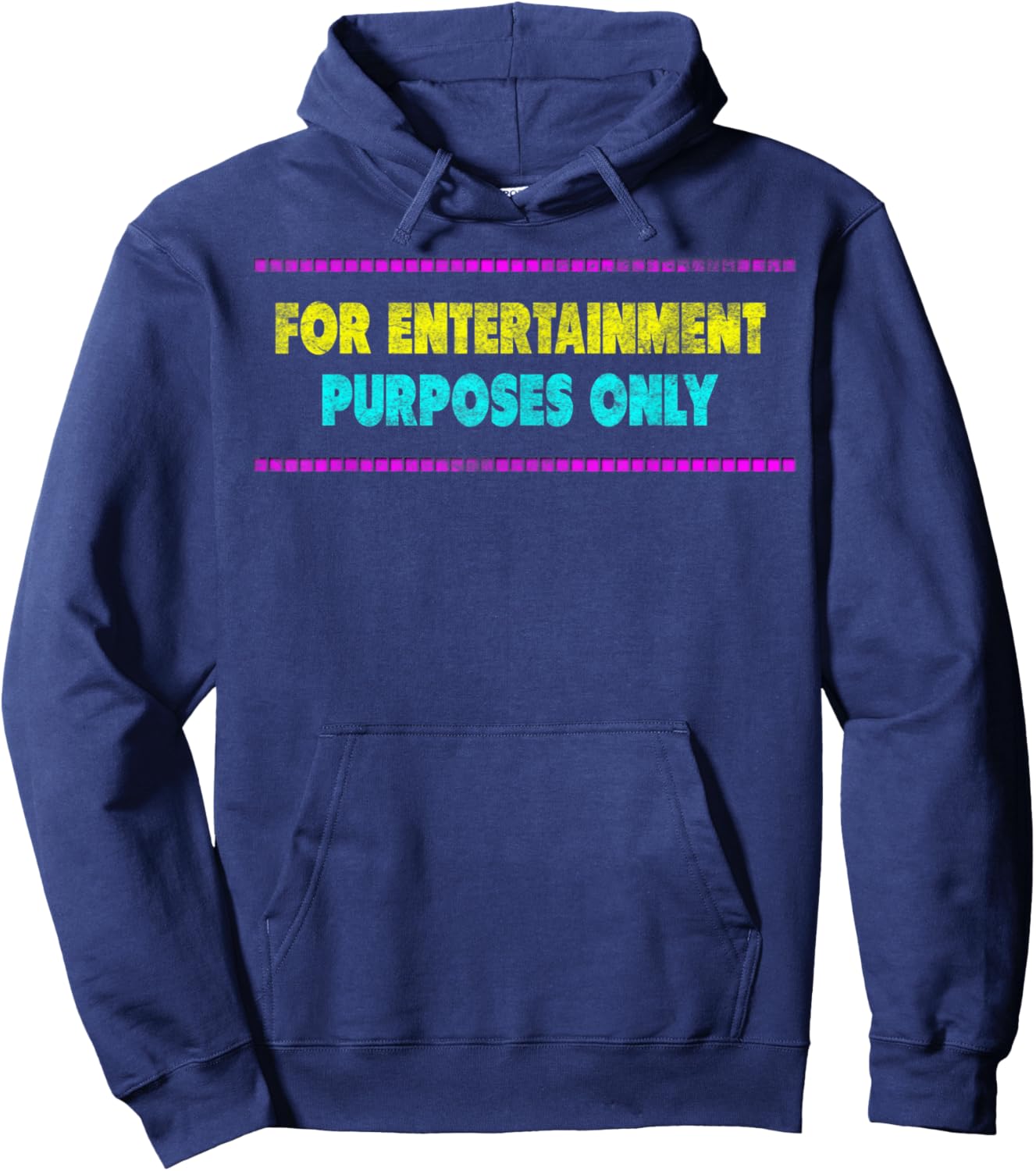 For Entertainment Purposes Only comical funny one liners Hoodie - Hoodie | Navy