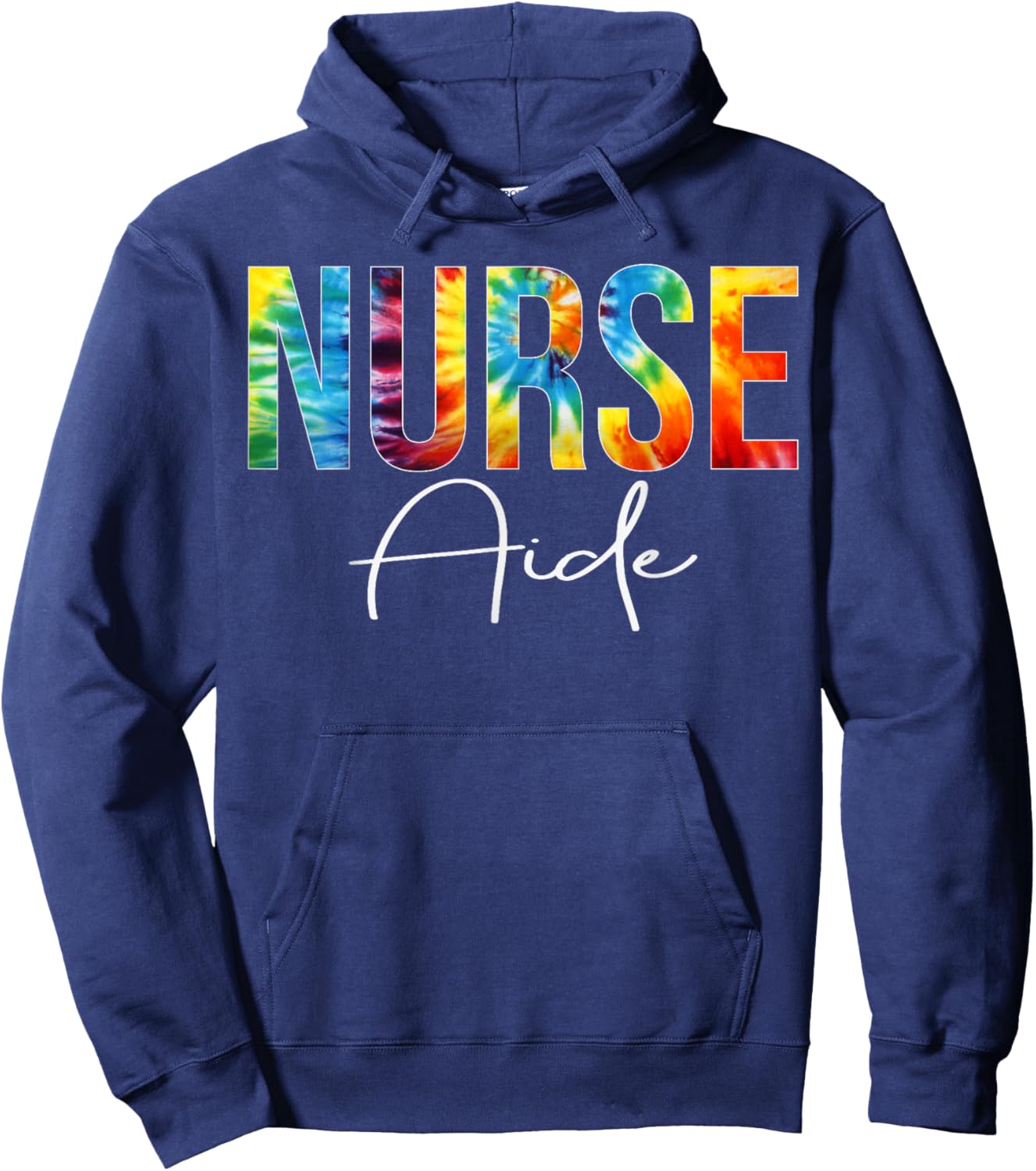 Nurse Aide Appreciation Day Tie Dye For Work Hoodie - Hoodie | Navy