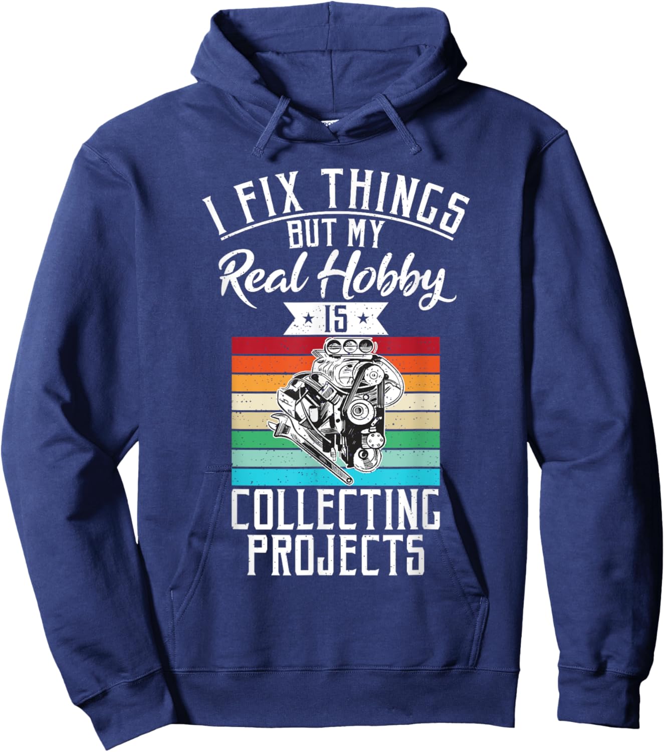 I fix things but my Hobby is Collecting Projects Mechanic Hoodie - Hoodie | Navy