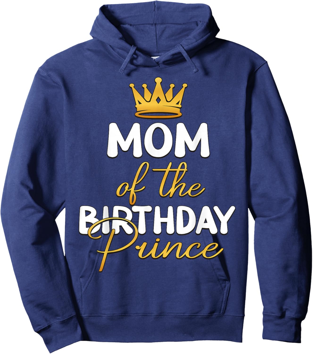Mom of The Birthday Prince Boy Bday Party Idea Small Hoodie - Hoodie | Navy