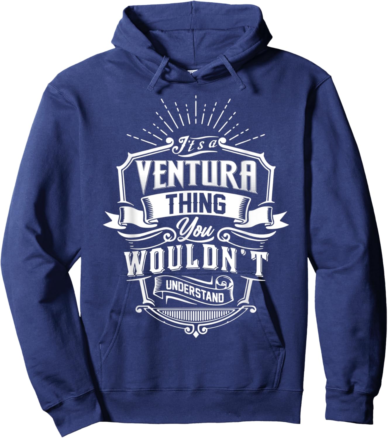 It's A VENTURA Thing You Wouldn't Understand Name Vintage Hoodie - Hoodie | Navy