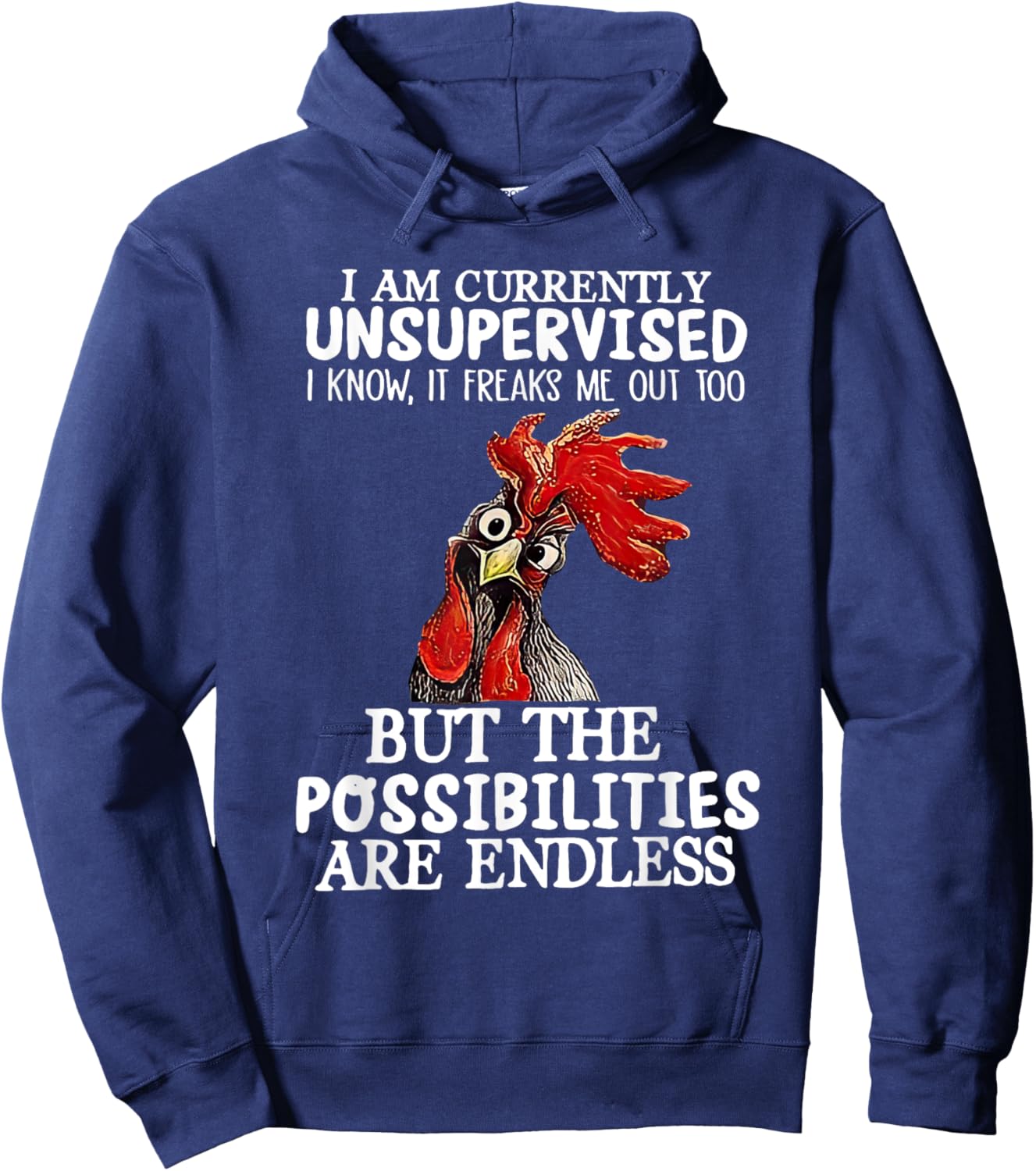 I'm Currently Unsupervised But The Possibilites Are Endless Hoodie - Hoodie | Navy
