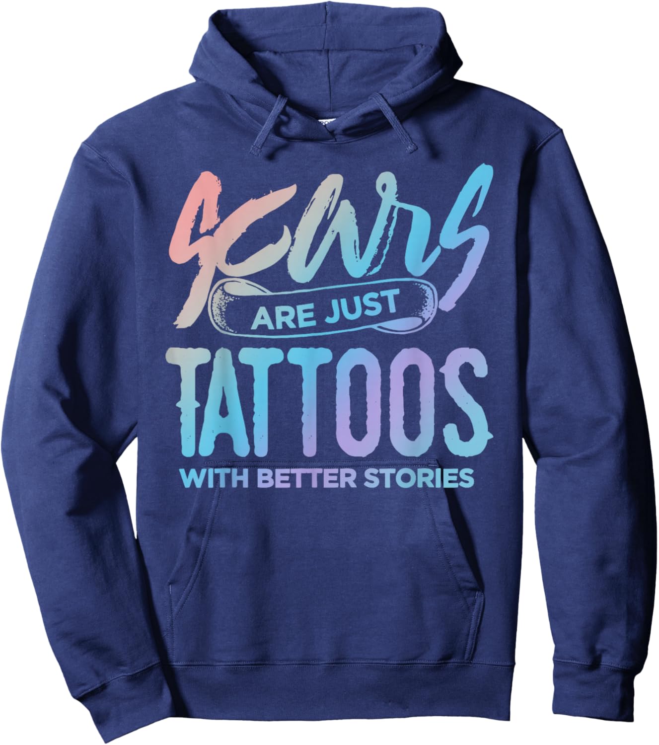 Scars are just Tattoos with Better Stories - Funny Hoodie - Hoodie | Navy