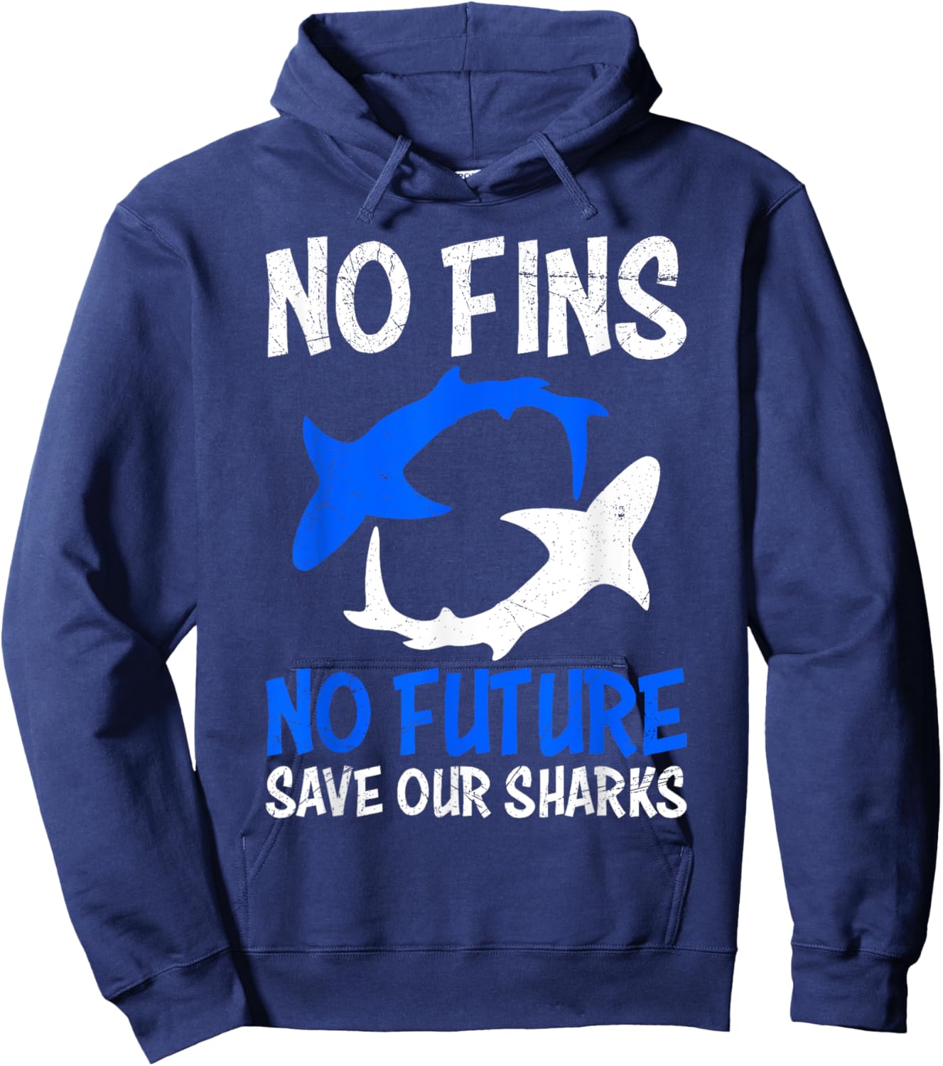 No Fins no Future Save our Sharks Hoodie - Hoodie | Navy