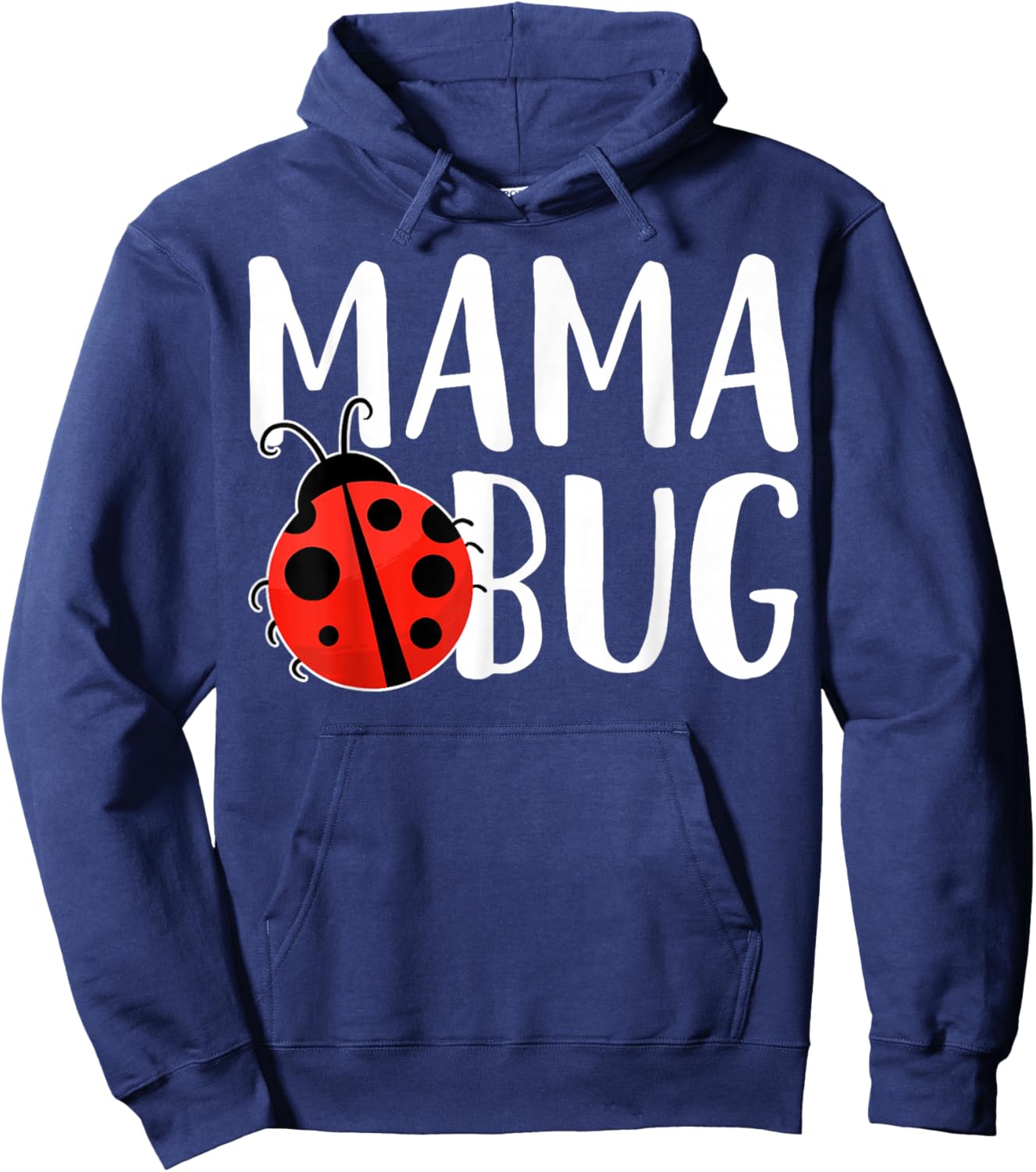 Mama Bug Funny Bug Lover Ladybug Mama Life Hoodie - Hoodie | Navy