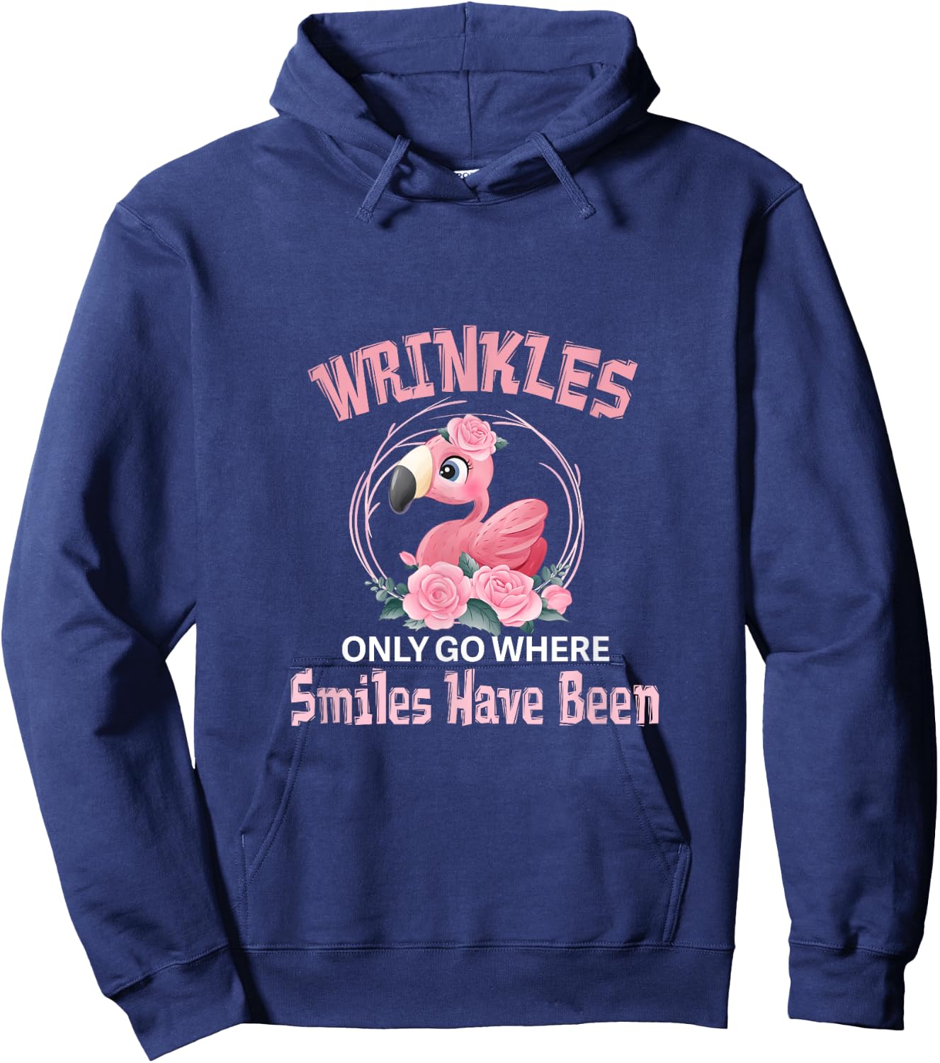 Wrinkles Only Go Where Smiles Have Been Cute Flamingo Hoodie - Hoodie | Navy