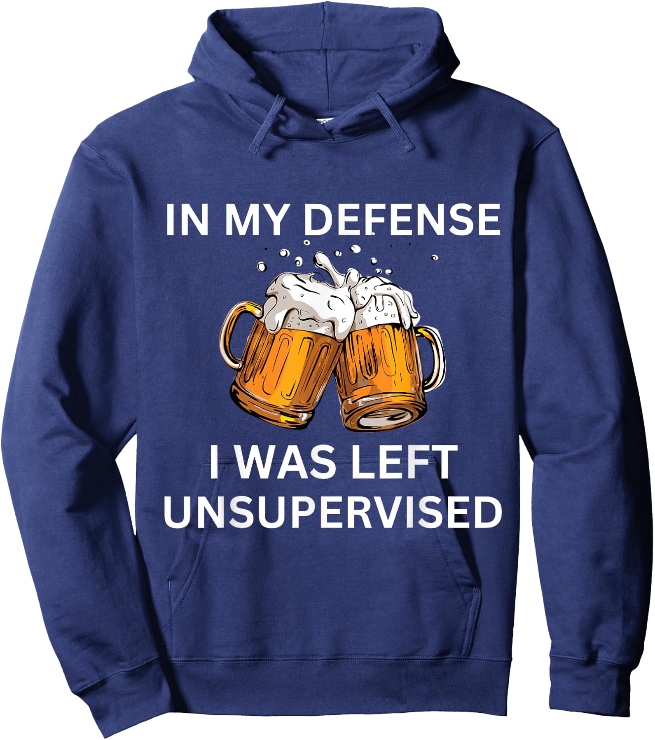 Funny In My Defense I Was Left Unsupervised Graphic Beer Hoodie - Hoodie | Navy