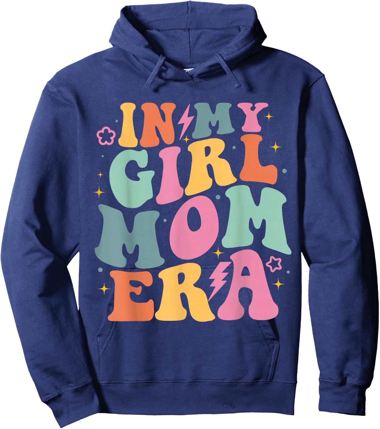 In My Girl Mom Era Mom Of Girl Funny Mom Mother's Day Hoodie - Hoodie | Navy