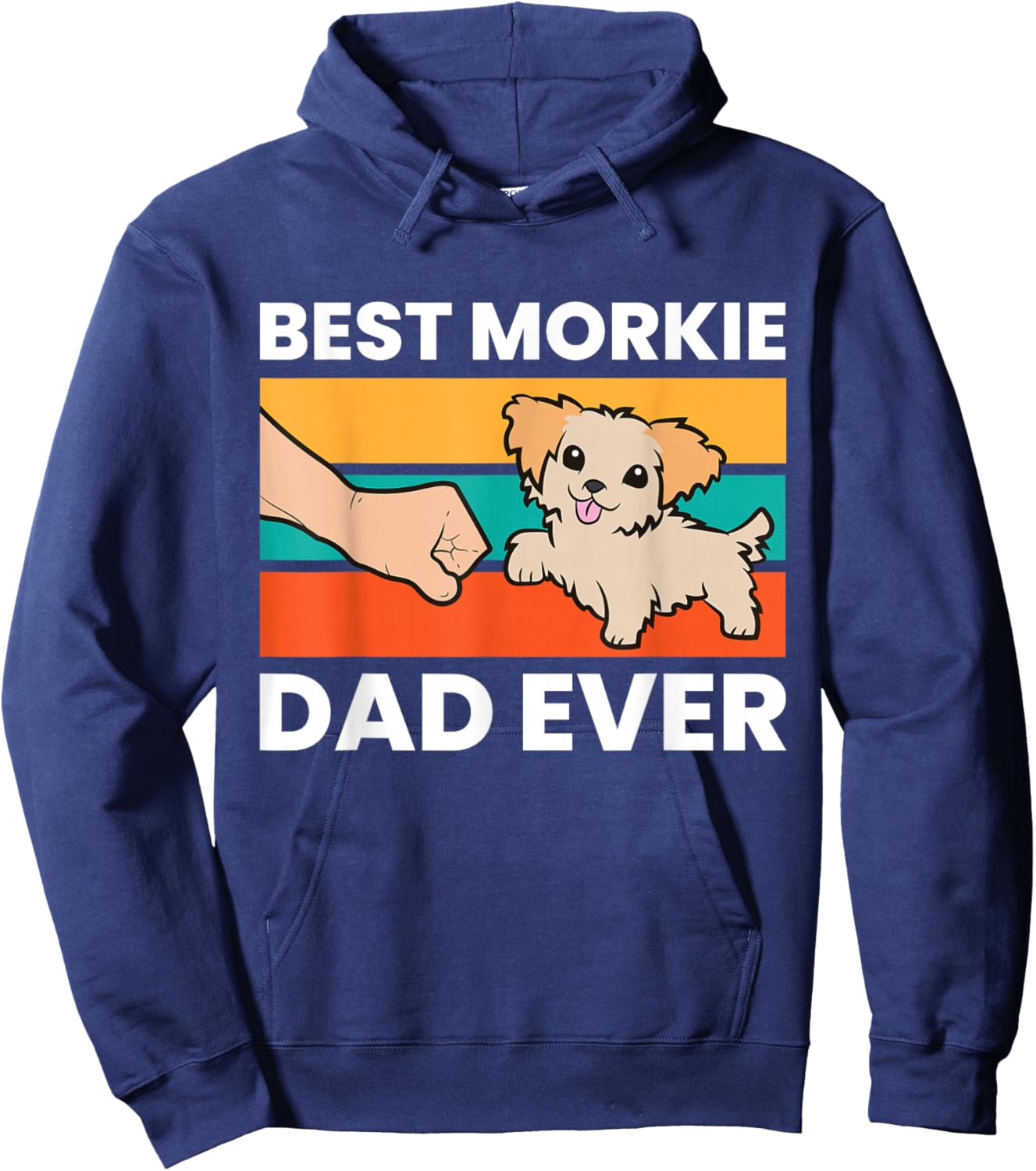 Best Morkie Dad Ever Pet Morkie Dog Hoodie - Hoodie | Navy