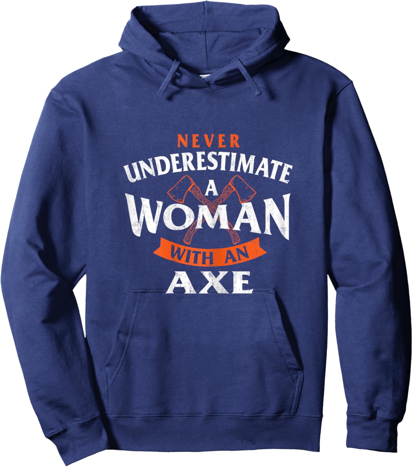 A Woman With An Axe - Axe Throwing Hatchet Lumberjack Hoodie - Hoodie | Navy