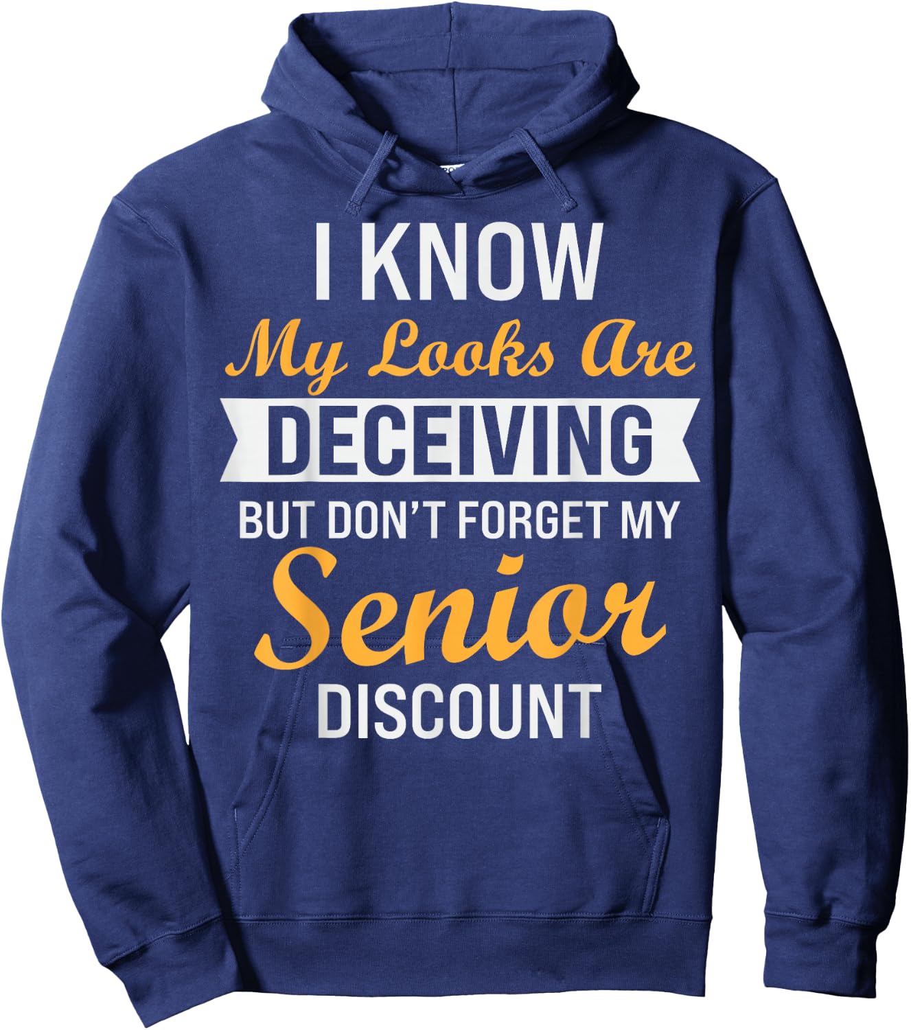 Don't Forget My Senior Discount Funny Old People Hoodie - Hoodie | Navy
