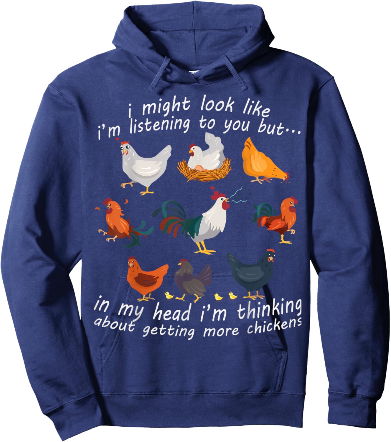 I Might Look Like I'm Listening To You Chicken Hoodie - Hoodie | Navy