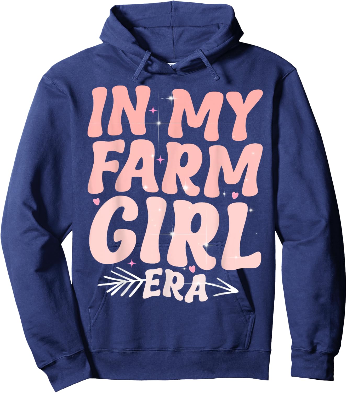 In My Farm Girl Era-Farm Life Farm Animals Cute Farm Girls Hoodie - Hoodie | Navy