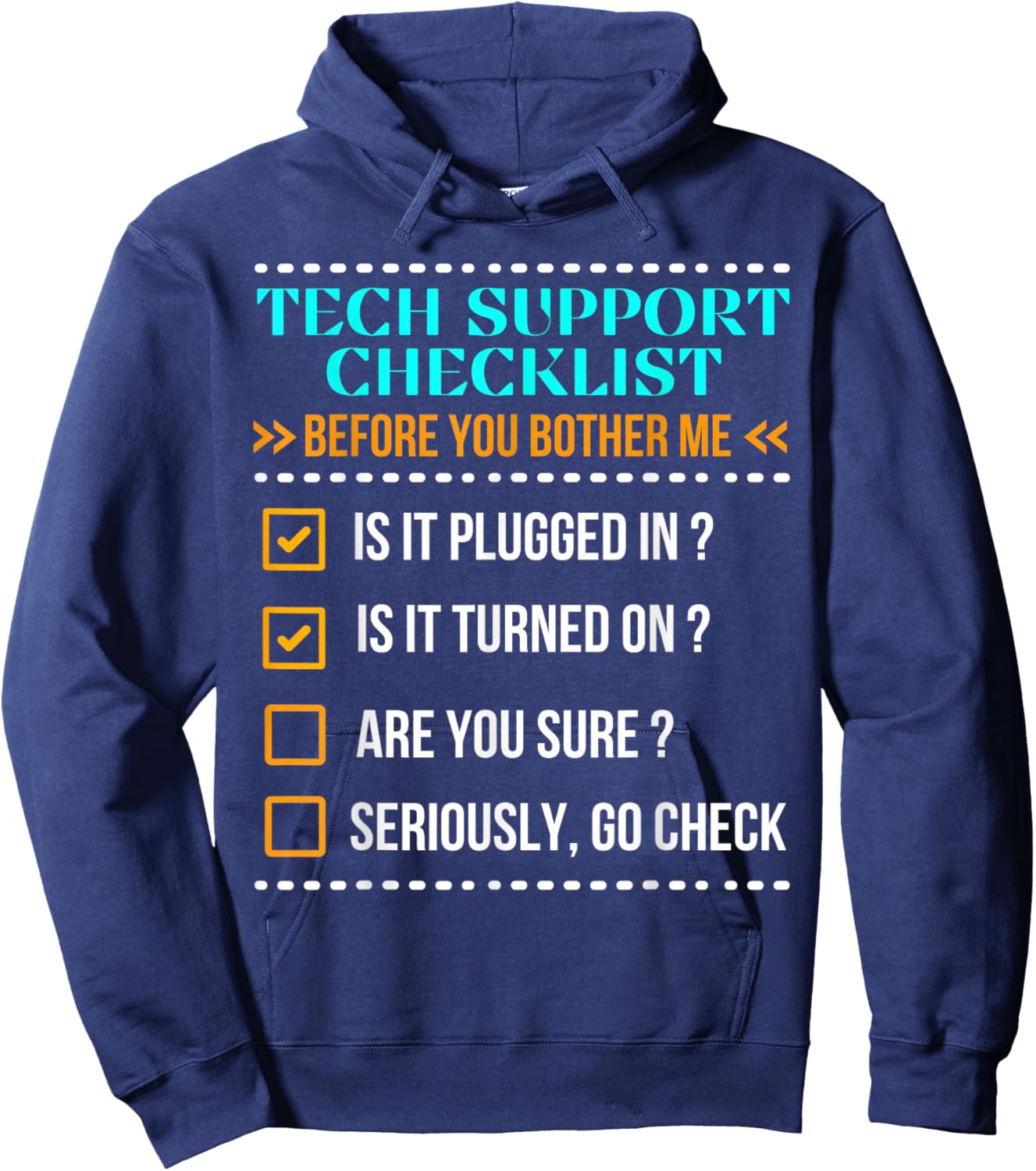 Funny Tech Support Checklist Helpdesk IT Guys Computer Geek Hoodie - Hoodie | Navy