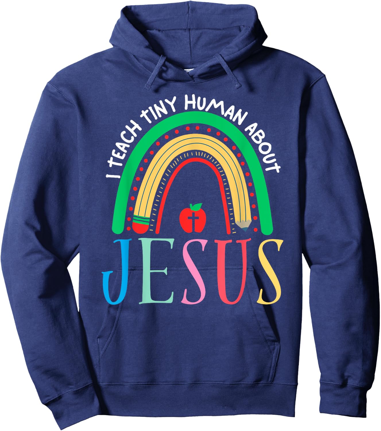 I Teach Tiny Humans About Jesus Christian Teacher Daycare Hoodie - Hoodie | Navy