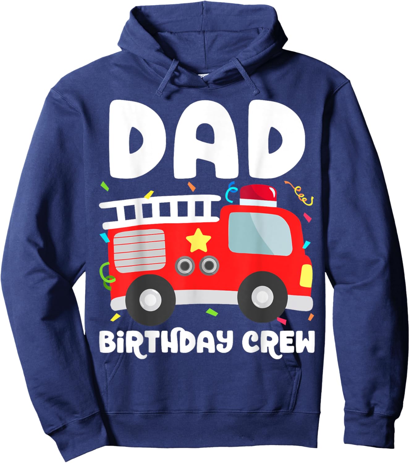 Dad Birthday Crew Fire Truck Party Firefighter Daddy Papa Hoodie - Hoodie | Navy