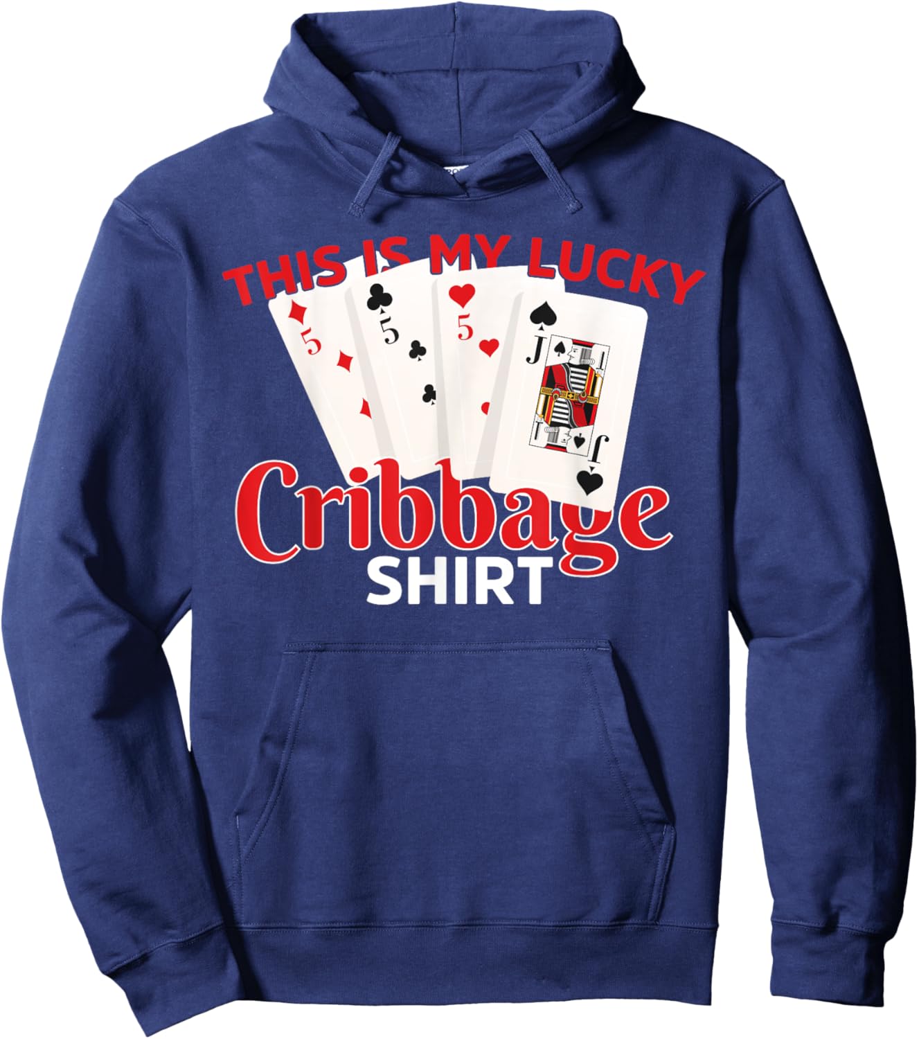Lucky Cribbage Shirt Cribbage Card Game Player Men Women Hoodie - Hoodie | Navy