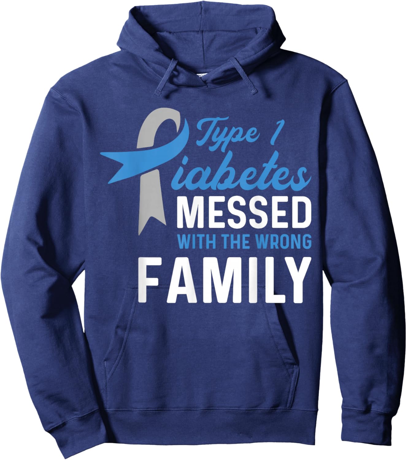 Diabetes Messed With Wrong Family - Type 1 Awareness Hoodie - Hoodie | Navy