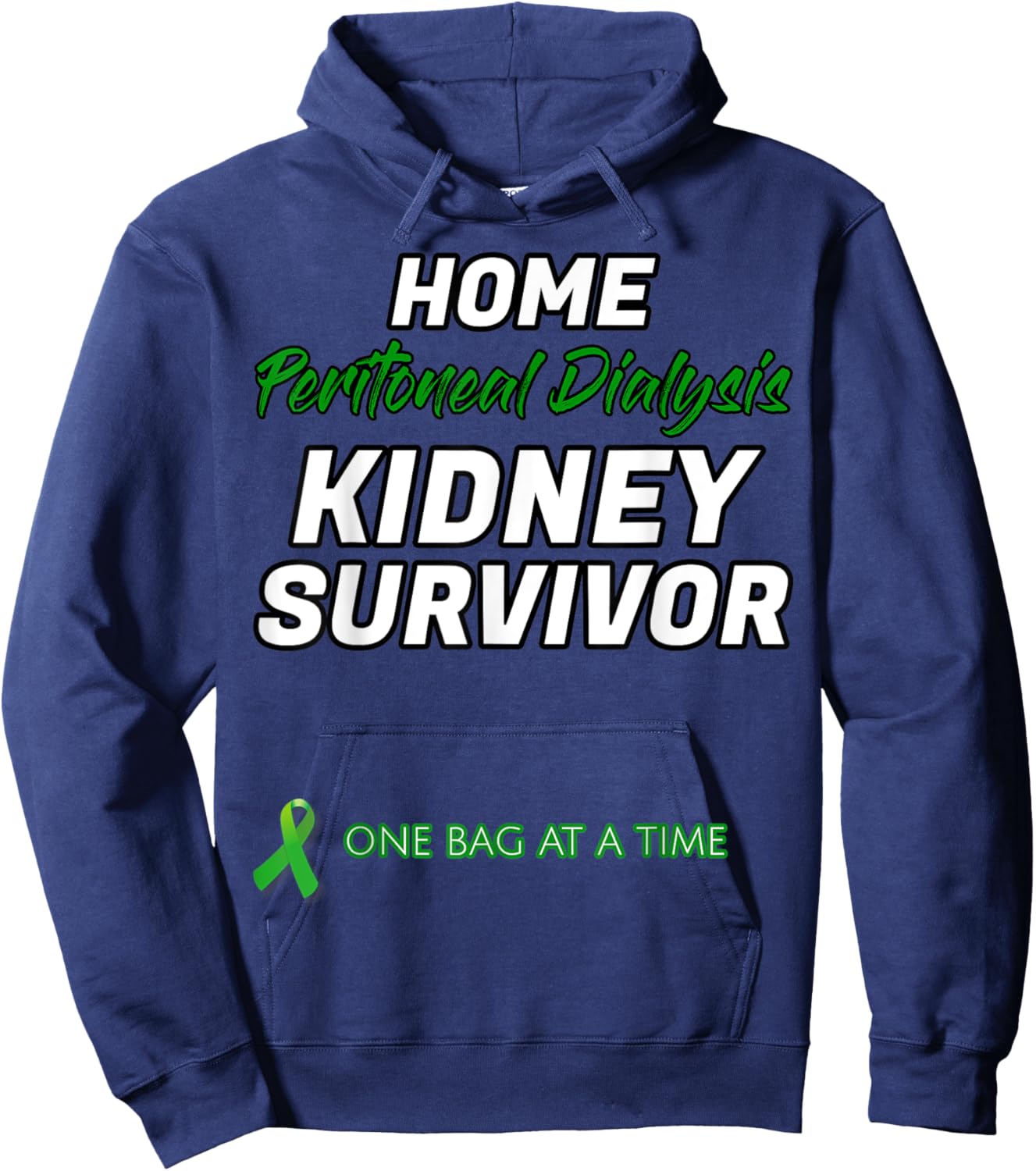 Home Peritoneal dialysis Kidney Survivor Warrior Patient Hoodie - Hoodie | Navy