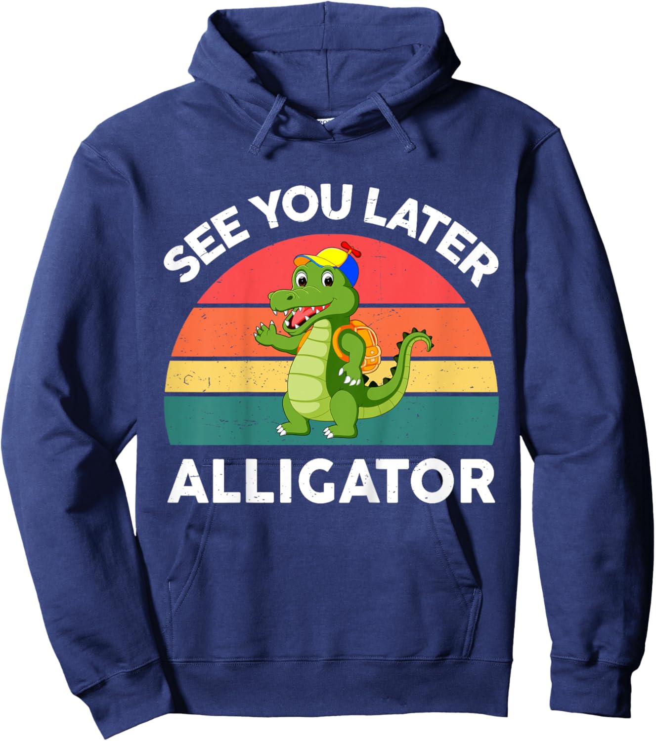 See You Later Alligator Shirt Toddler Crocodile Funny Gator Hoodie - Hoodie | Navy
