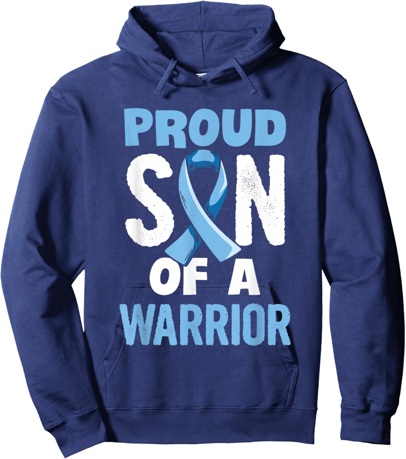 Fight Prostate Cancer Design for a Son of a Warrior Hoodie - Hoodie | Navy