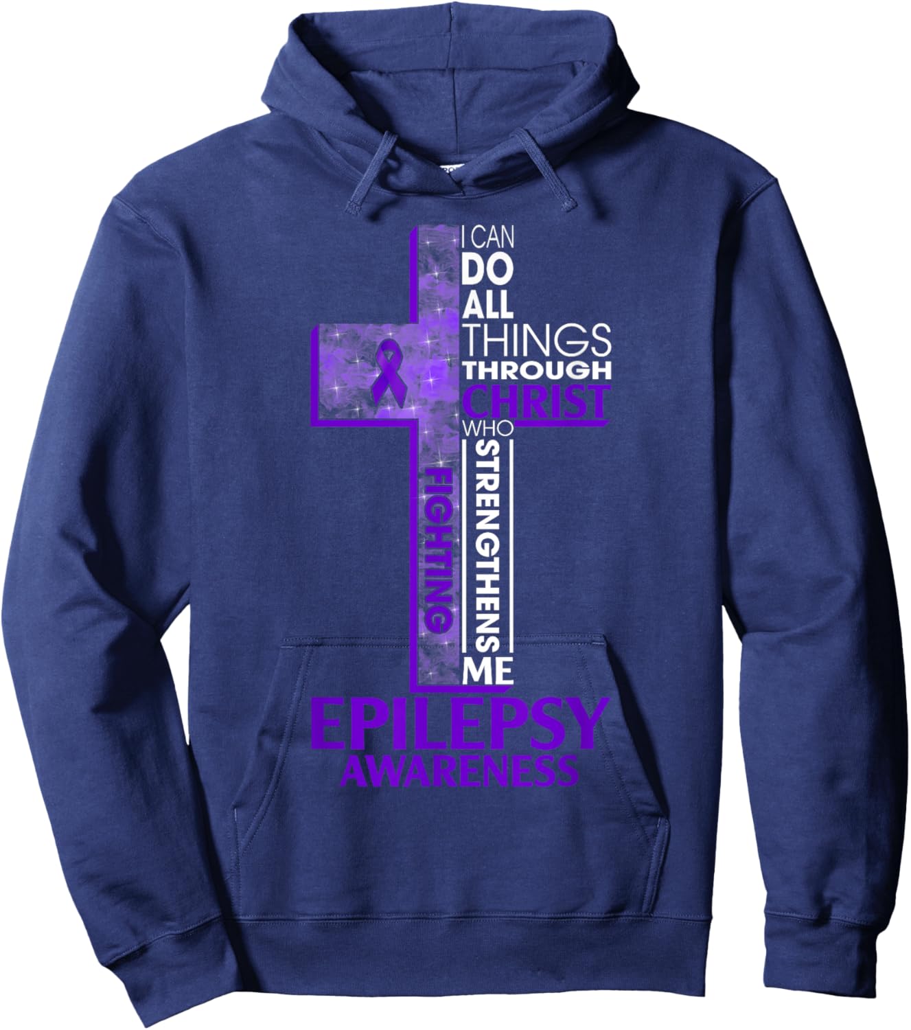 I Can Do All Things Through Christ Epilepsy Awareness Month Hoodie - Hoodie | Navy