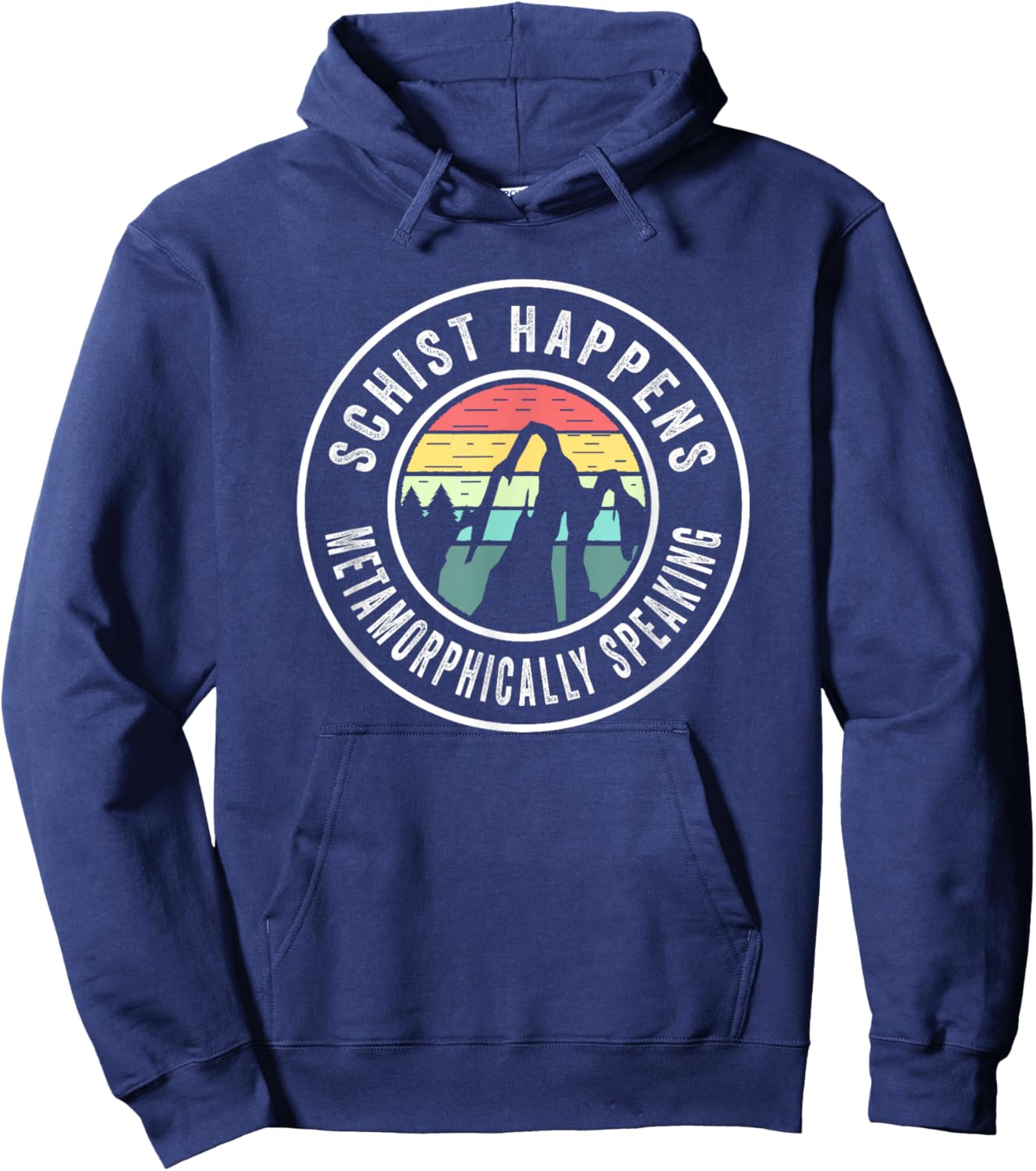 Schist Happens Geology Pun Rock Hunting Rockhound Hoodie - Hoodie | Navy