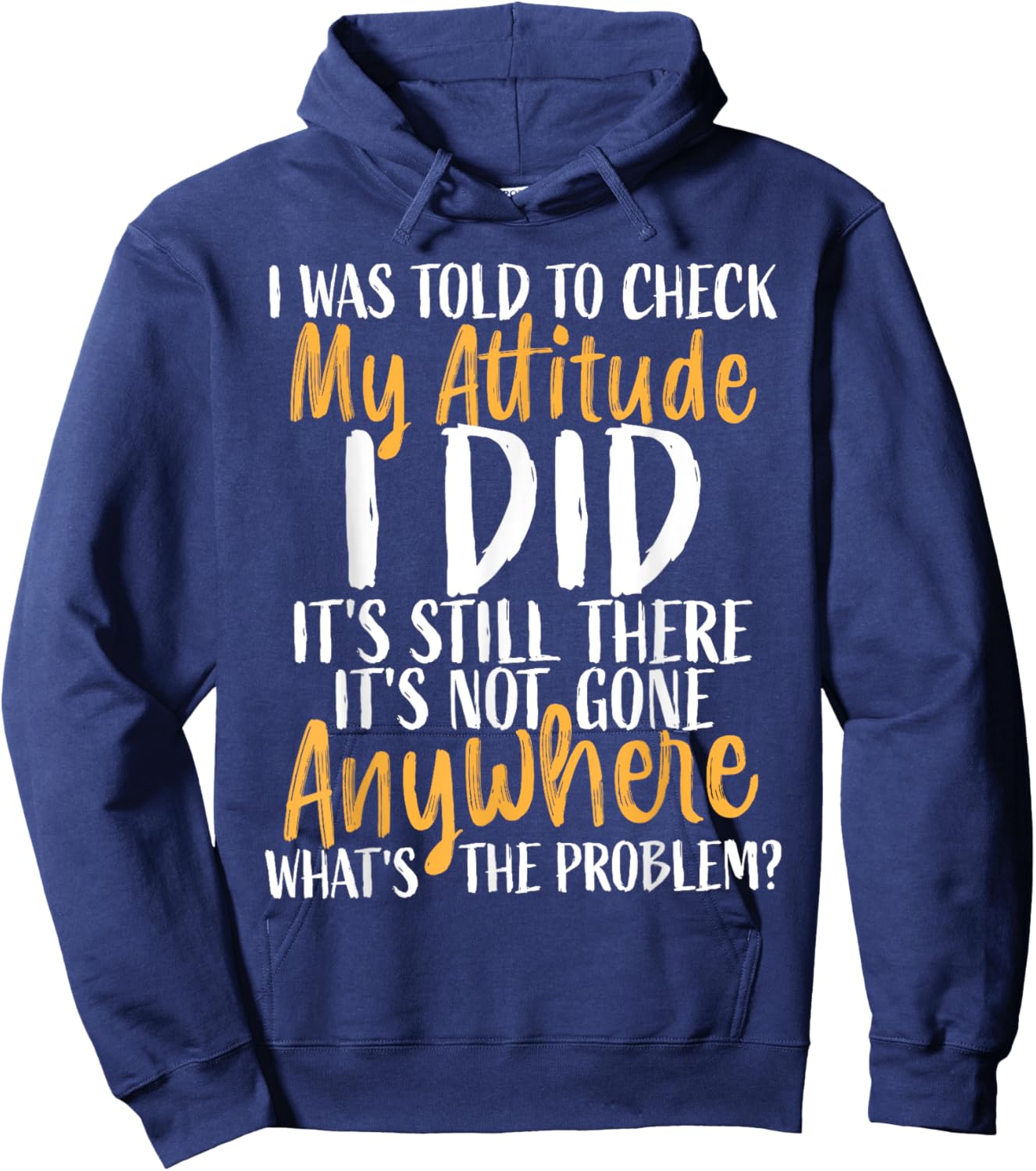 Funny Attitude Shirt Sarcasm Shirt women Sarcastic Hoodie - Hoodie | Navy
