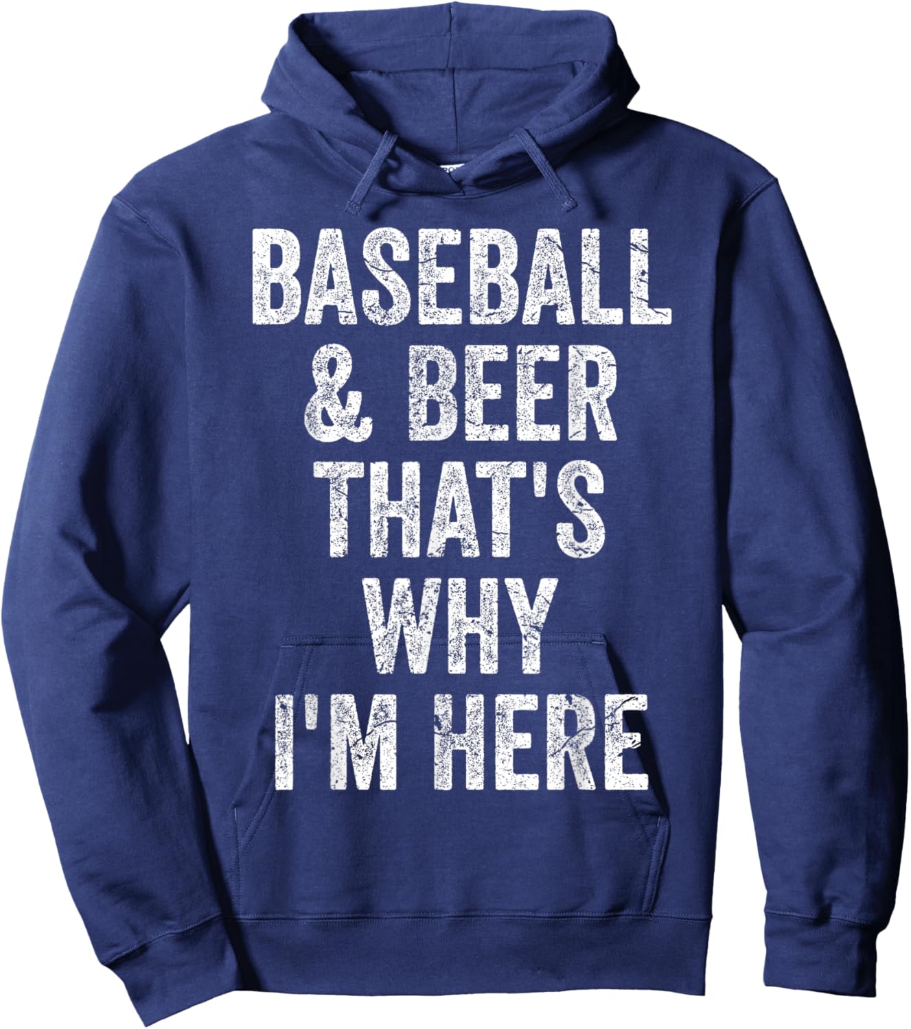 Baseball and Beer that's why I'm here Shirt Funny Baseball Hoodie - Hoodie | Navy