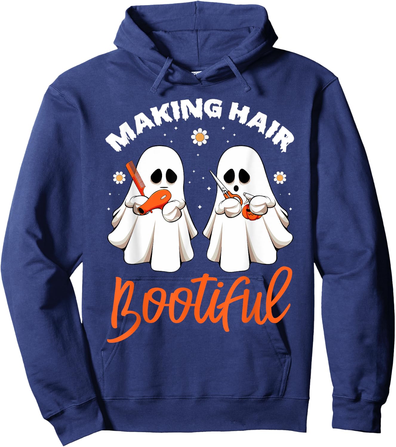 Making Hair Bootiful Funny Scary Ghost Hairdresser Halloween Hoodie - Hoodie | Navy