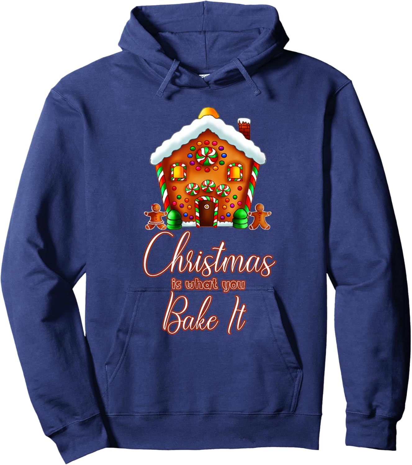 Gingerbread House Pun Christmas is What You Bake It Hoodie - Hoodie | Navy