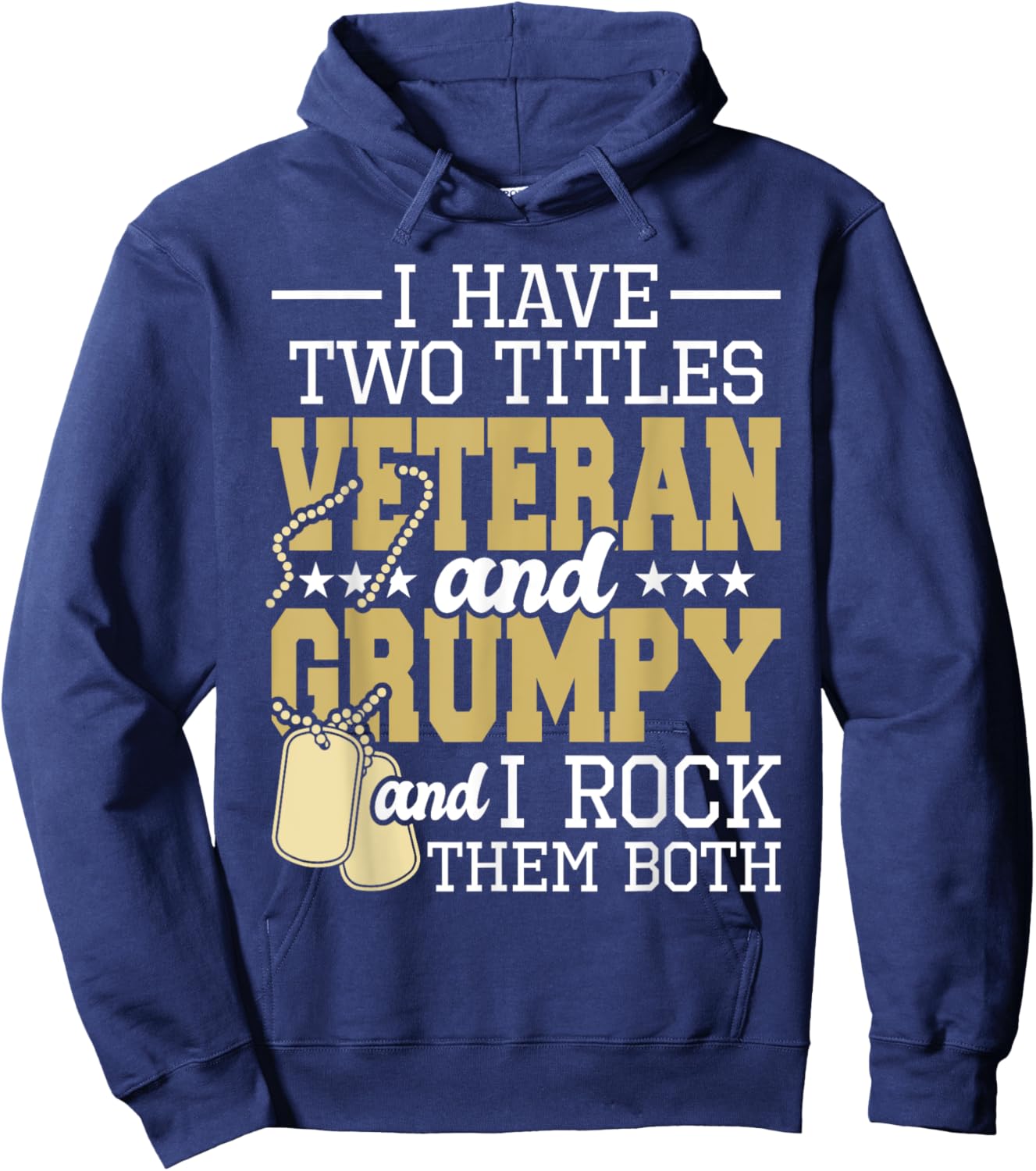 Two Titles Veteran And Grumpy - Patriotic US Veteran Hoodie - Hoodie | Navy