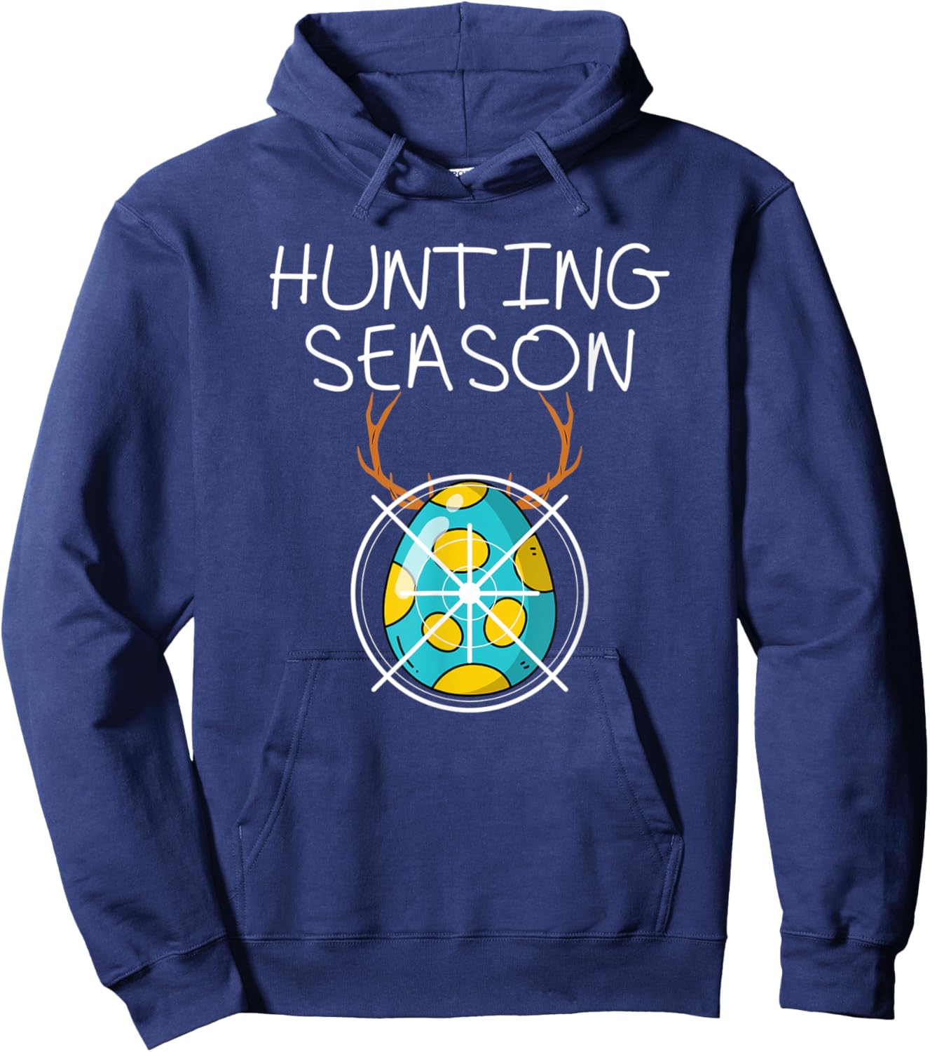Hunting Season Eggs Deer Funny Easter Day Egg Hunt Hunter Hoodie - Hoodie | Navy