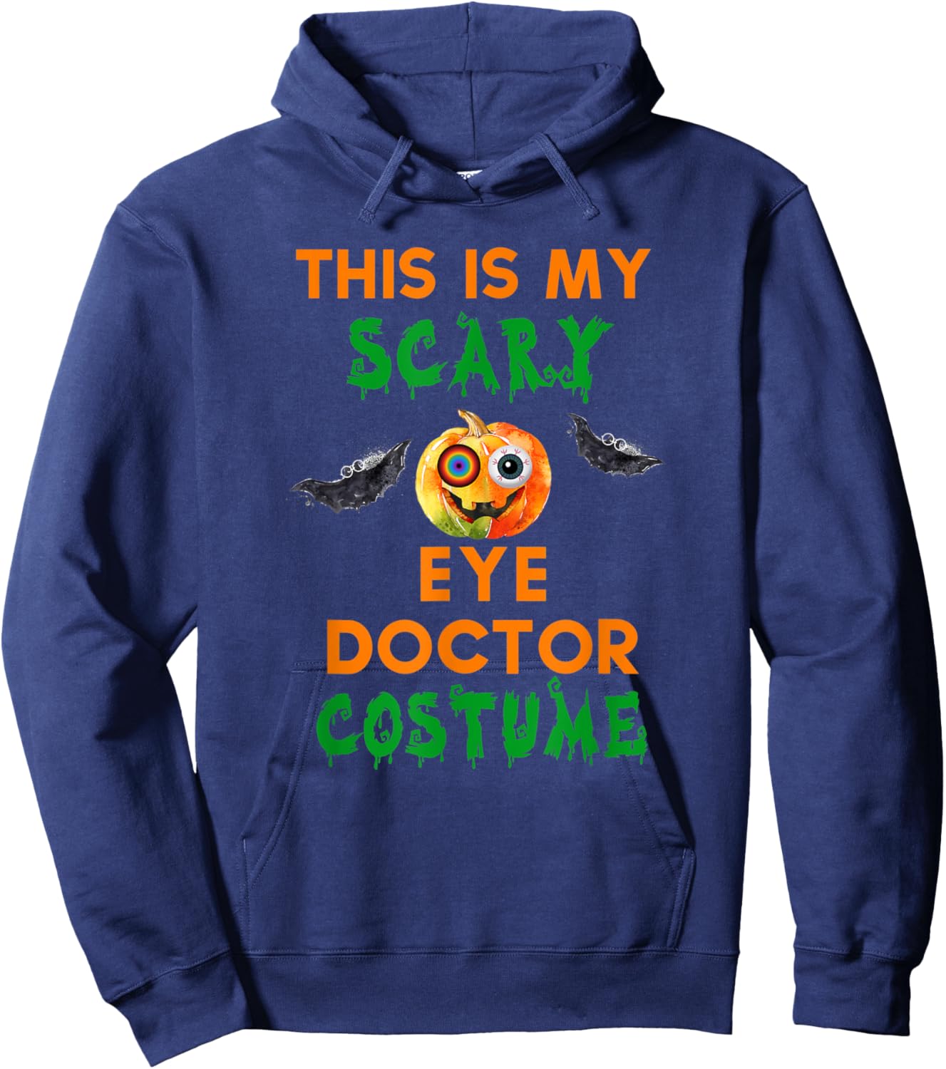 This Is My Scary Eye Doctor Costume Creepy Funny Halloween Hoodie - Hoodie | Navy