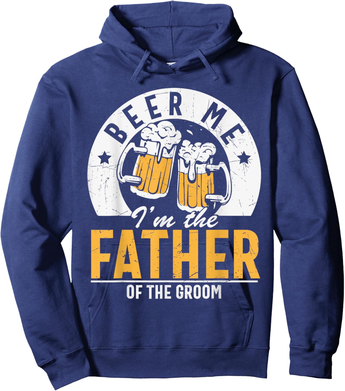 Beer Me I'm The Father Of The Groom - Son Wedding Party Dad Hoodie - Hoodie | Navy
